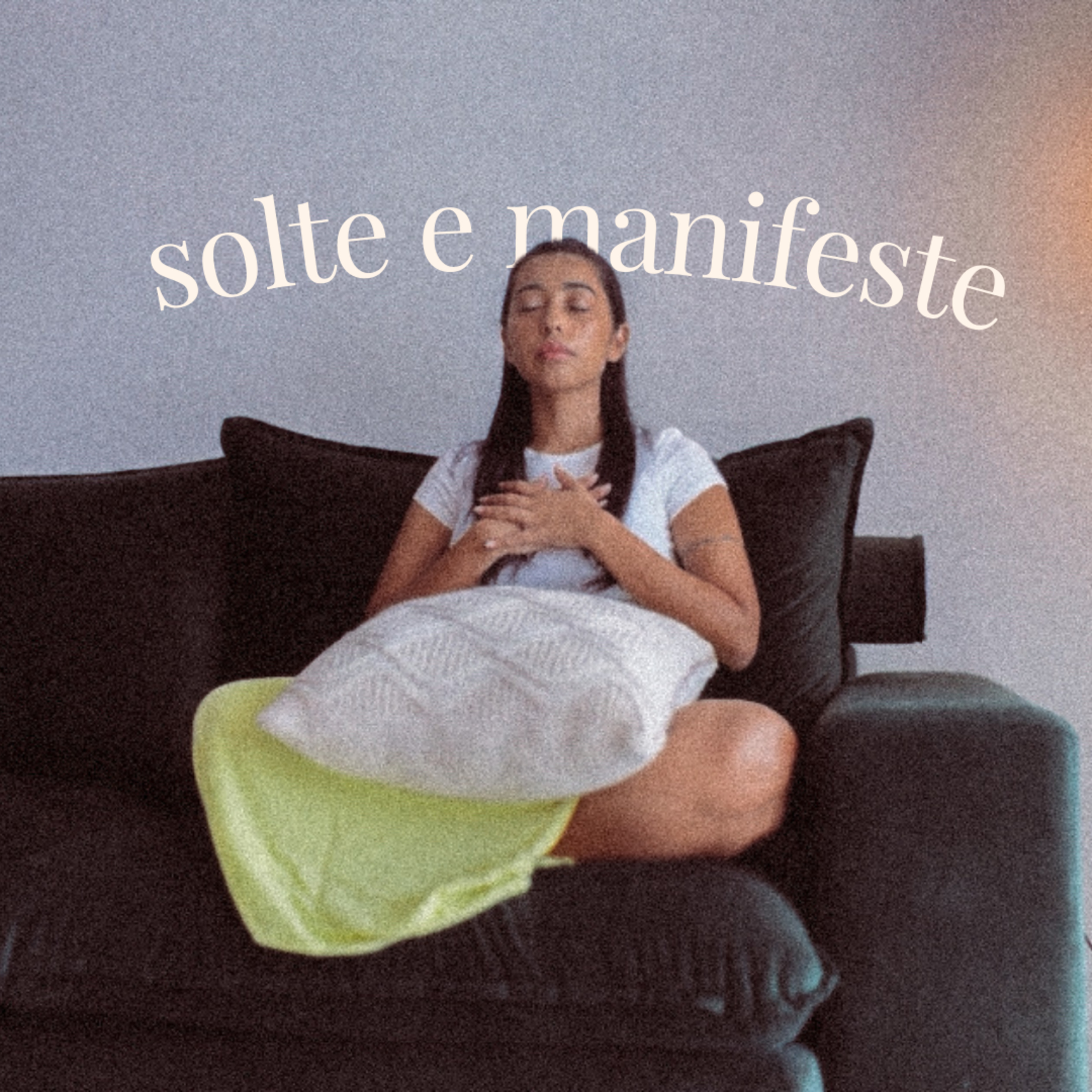 Meditação para SOLTAR manifestações e deixar o universo tornar elas reais episode artwork