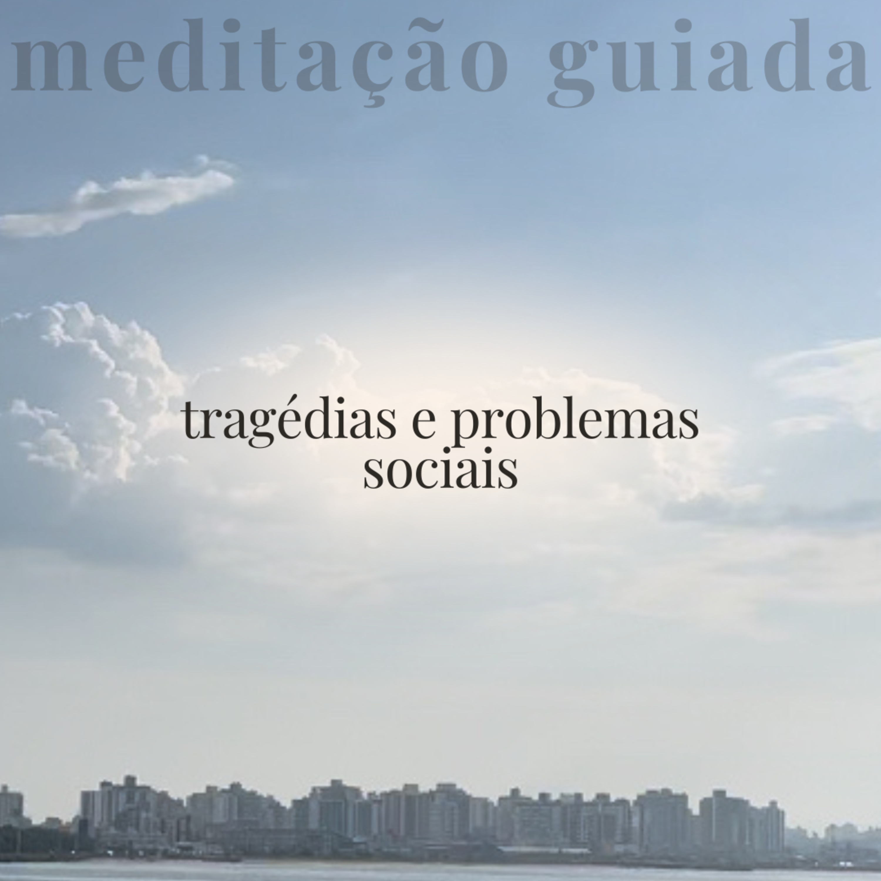 ✨ Envio de Energia de Cura ✨ para tragédias e problemas sociais | Meditação episode artwork