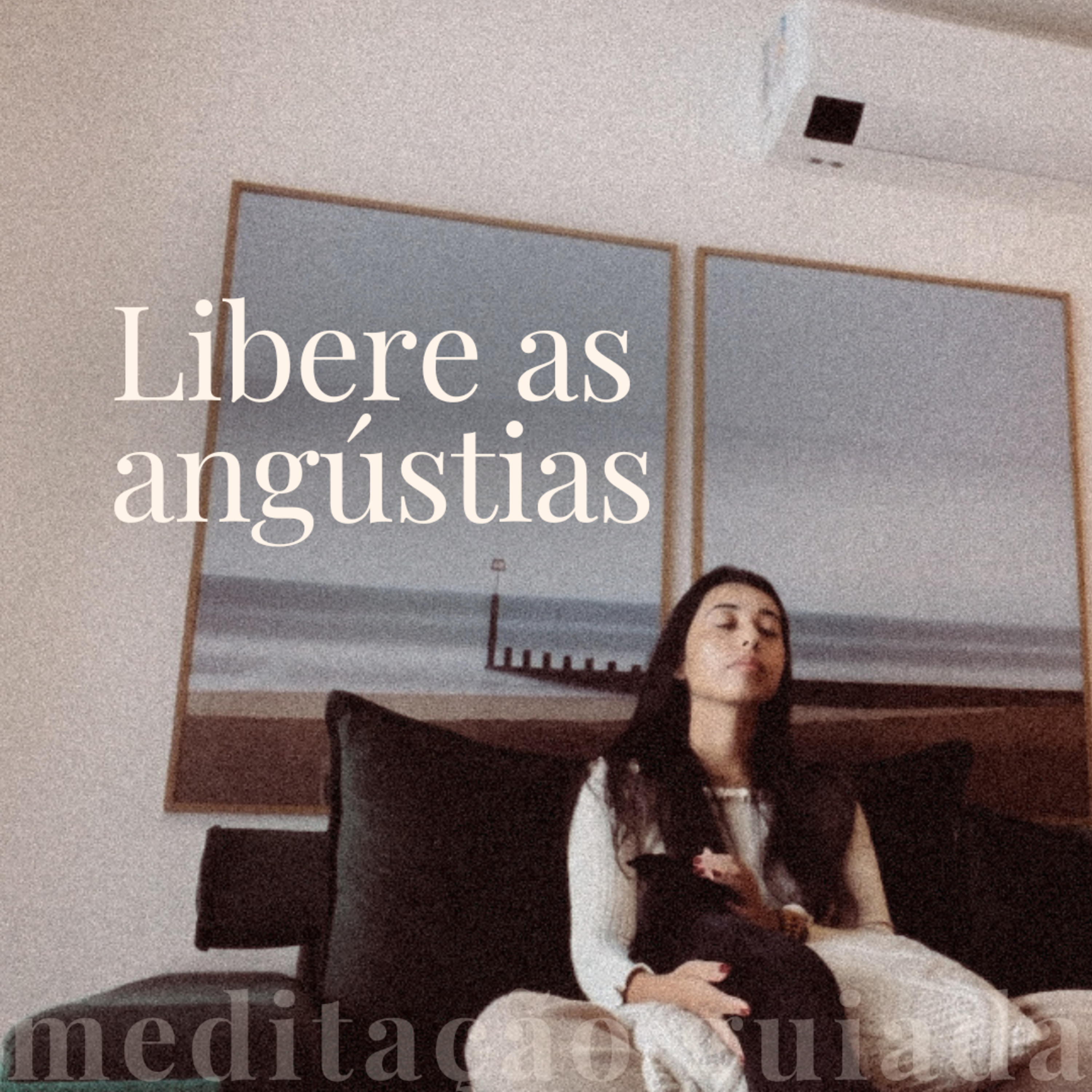 Meditação para quem tem angústias no coração / mais leveza e paz interior episode artwork