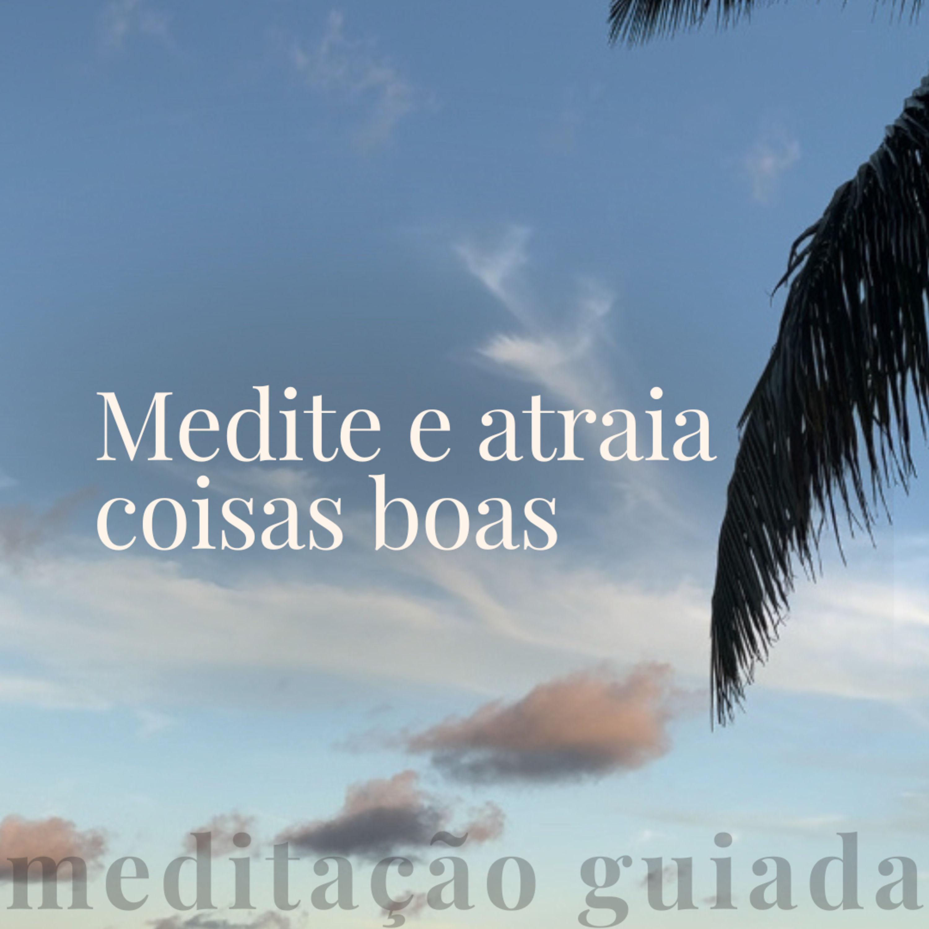 Meditação para atrair coisas boas para a vida 🙏🏼 ThetaHealing episode artwork