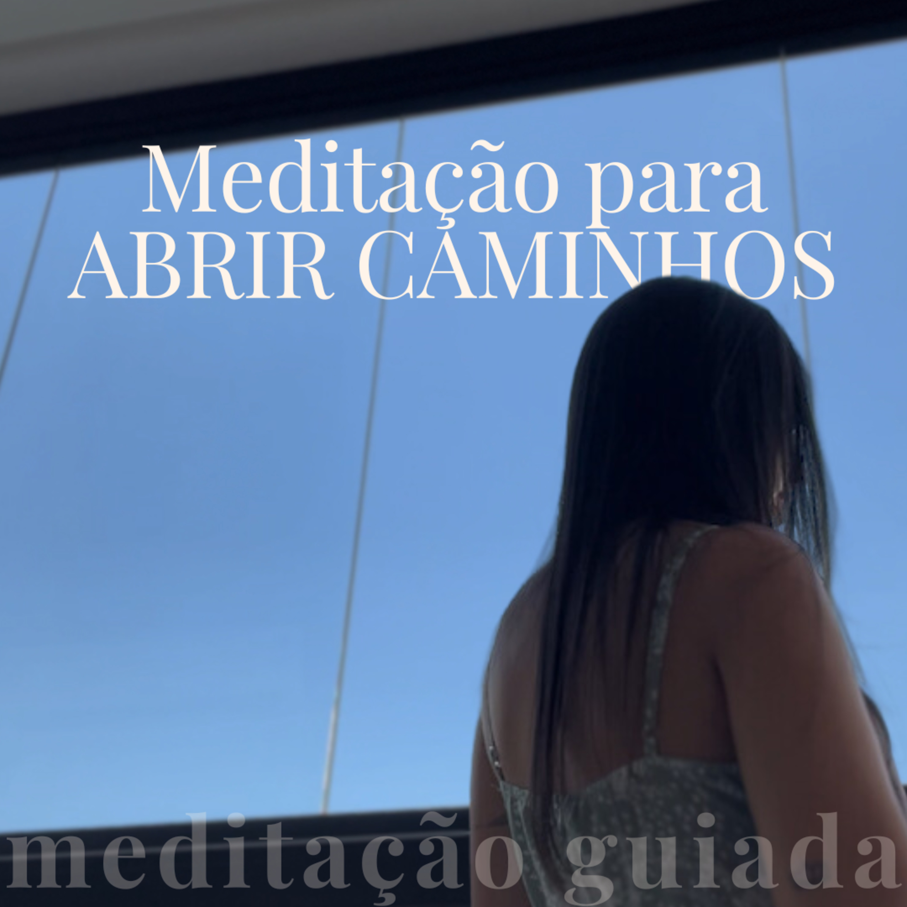 Meditação para ABRIR CAMINHOS episode artwork