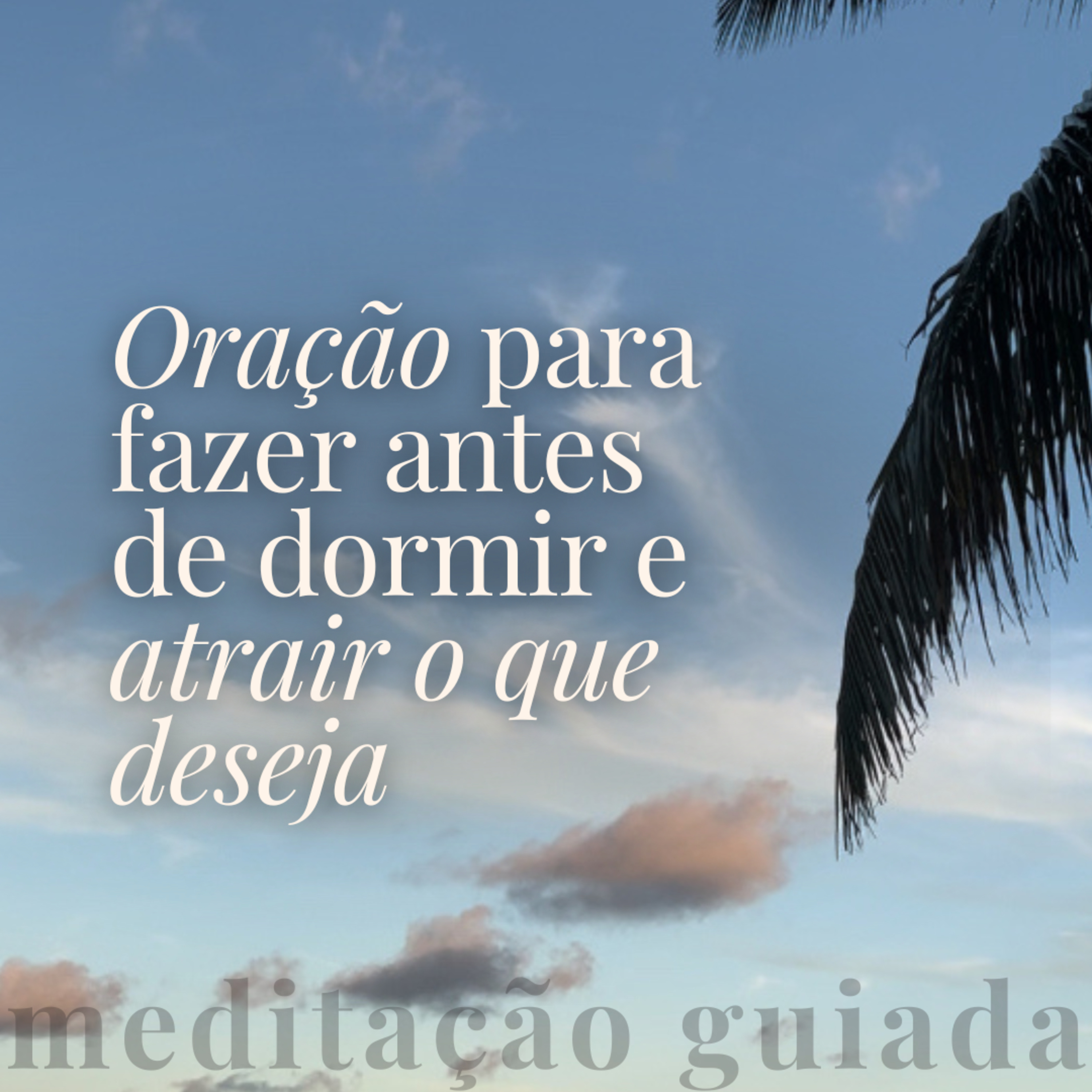 ORAÇÃO para ATRAIR A REALIDADE QUE DESEJA episode artwork