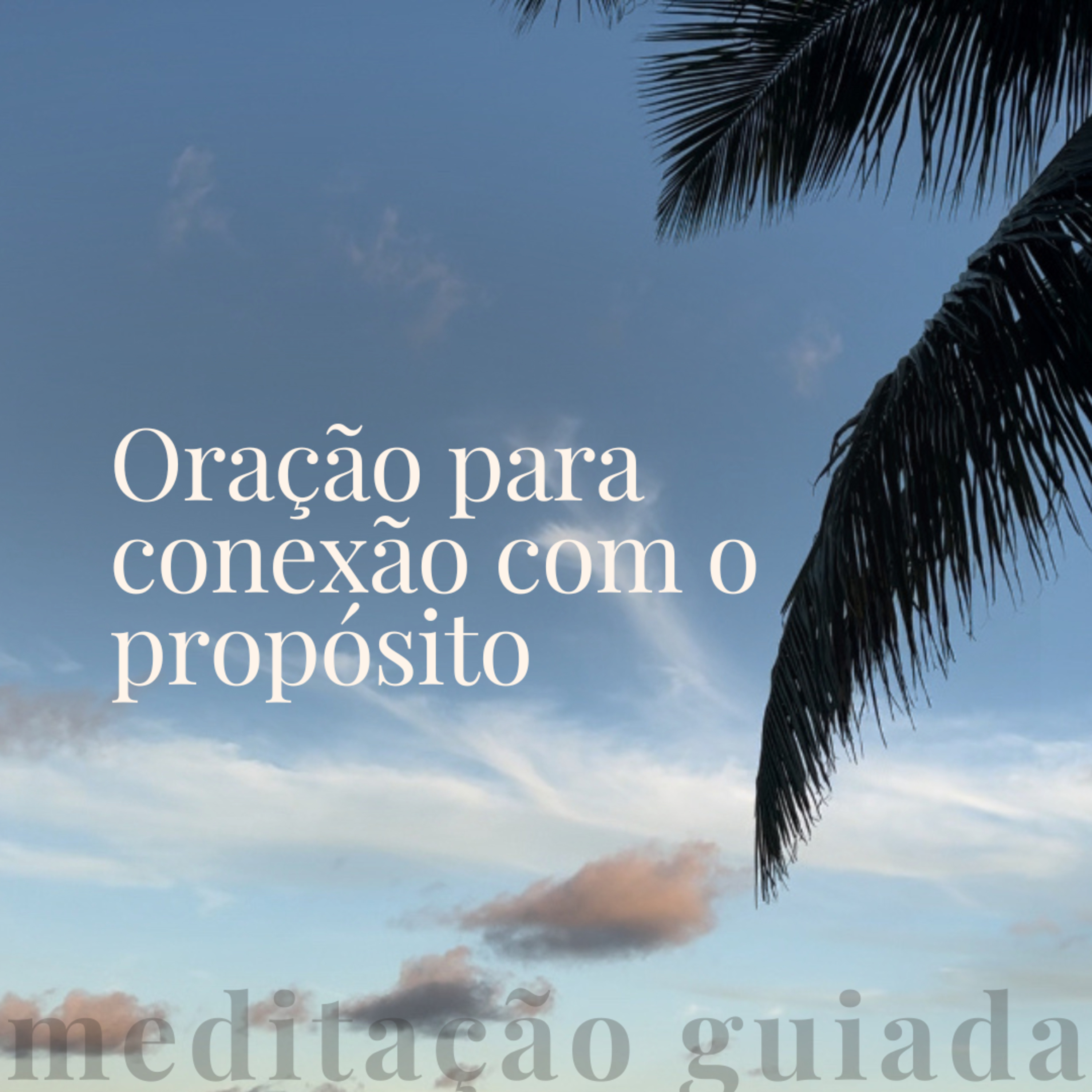 Oração para conexão com o propósito de vida episode artwork