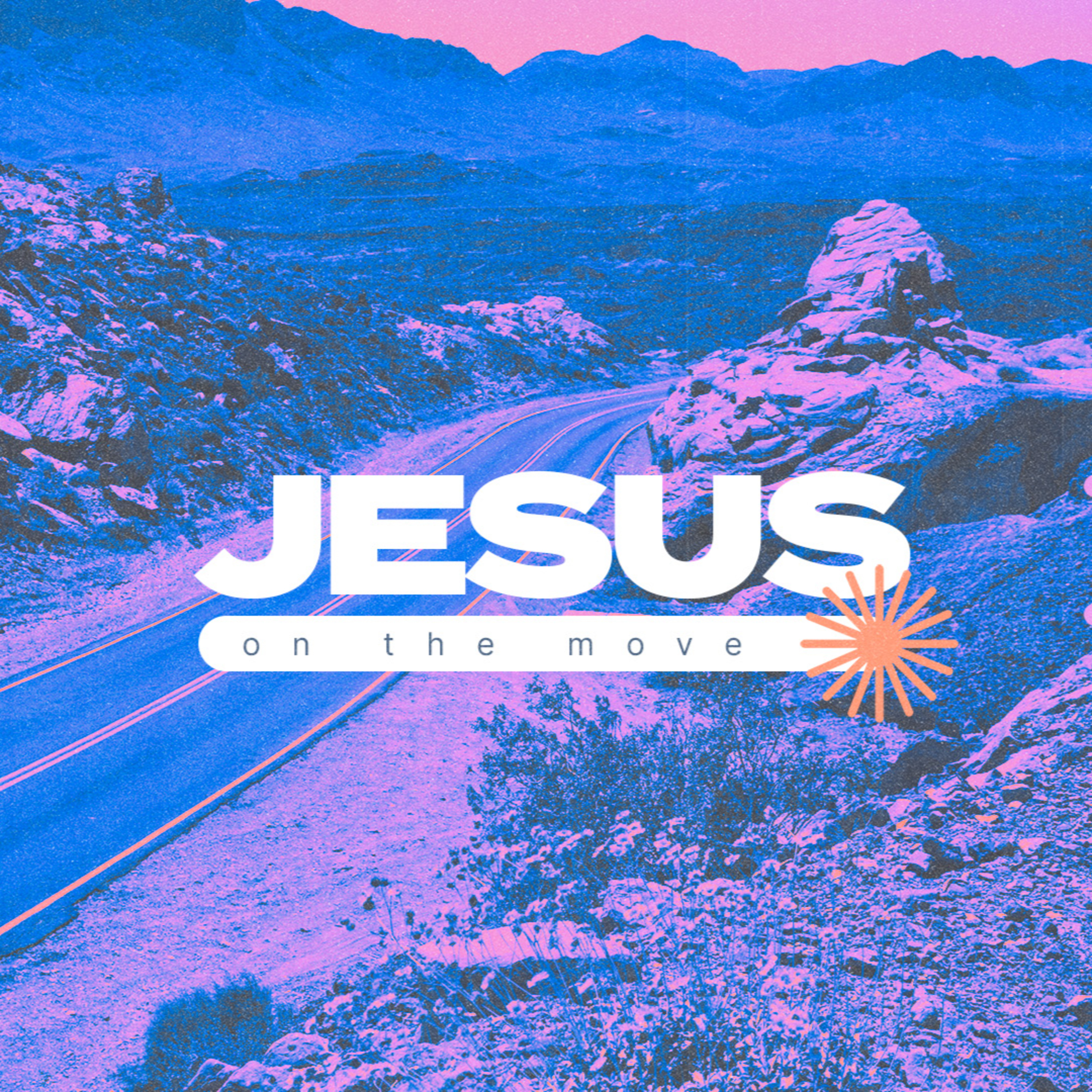 Jesus on the Move | Mark 14:43-50 episode artwork
