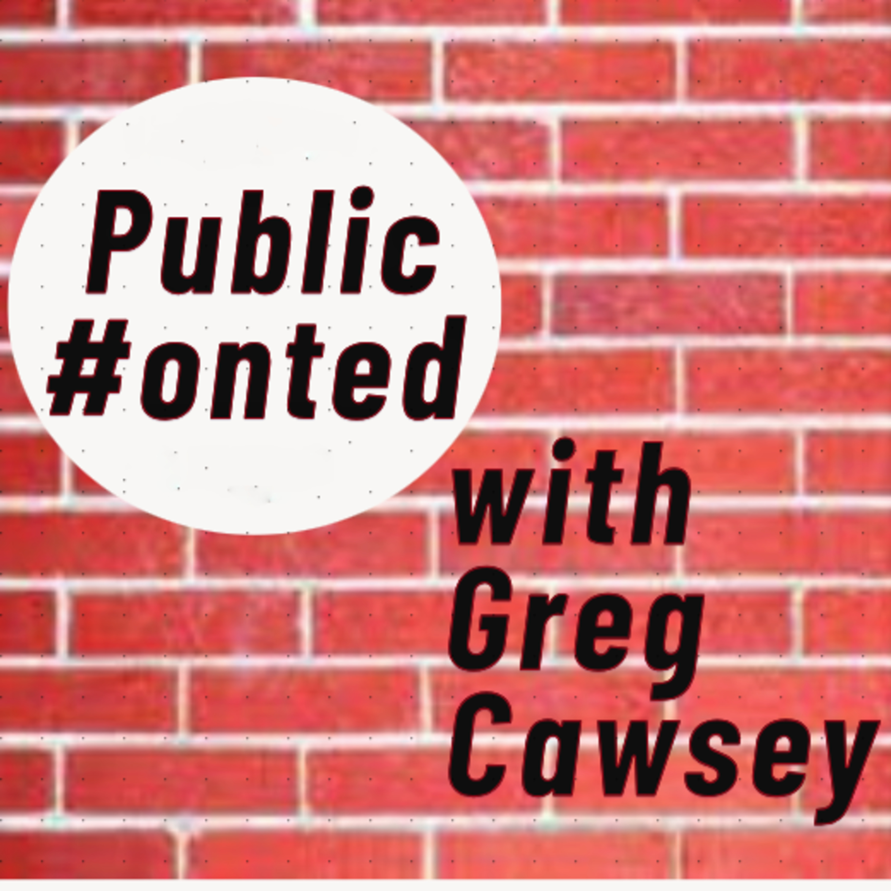 Public #onted with Greg Cawsey
