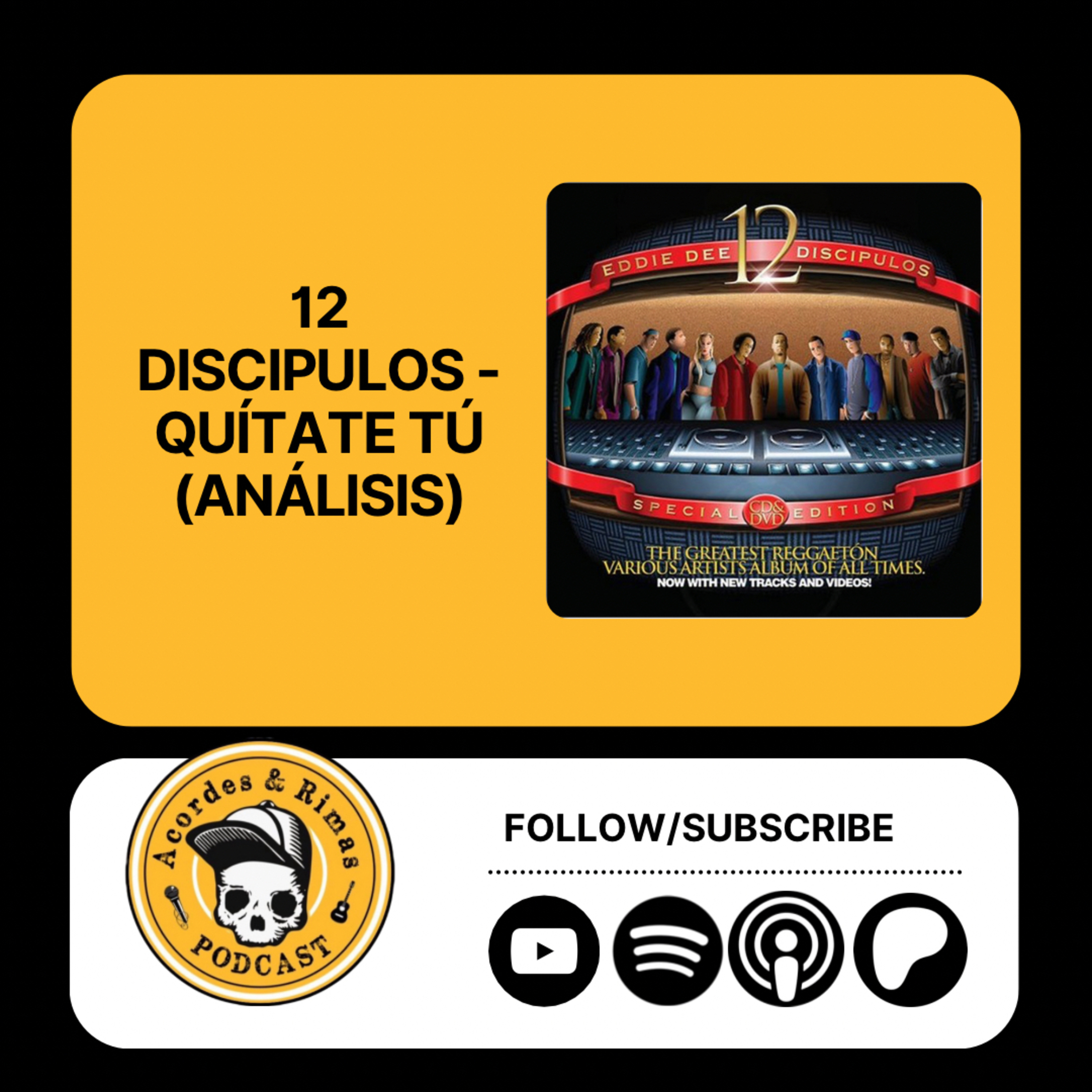 Ep 443 - Los 12 Discípulos - Quítate Tú (Análisis) episode artwork
