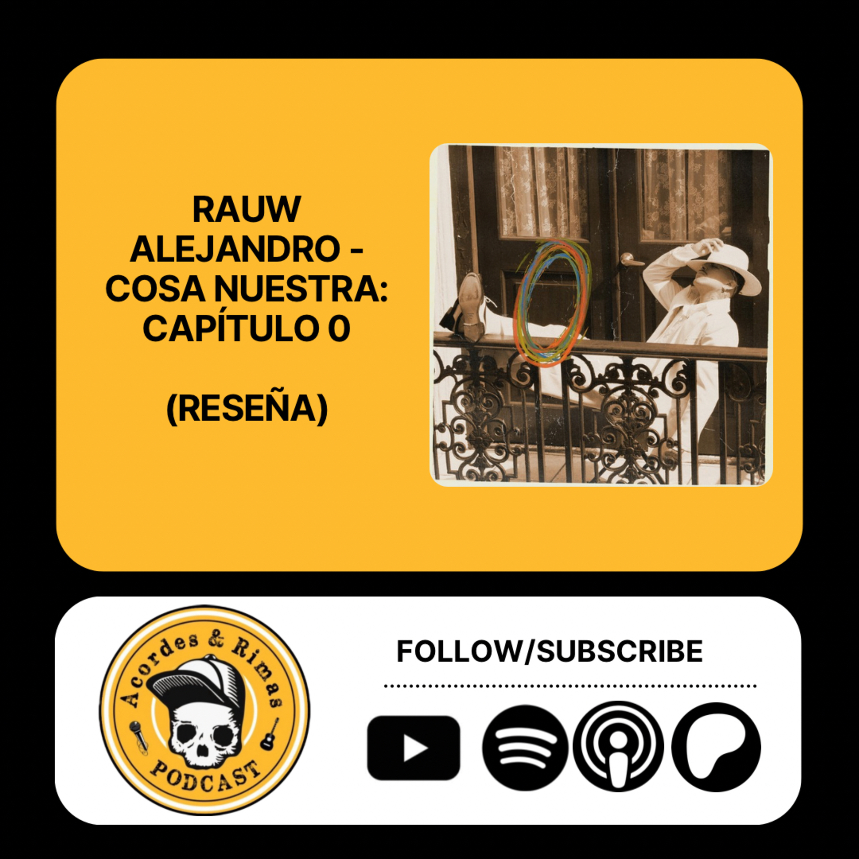 Ep 456 - Rauw Alejandro - Cosa Nuestra Capítulo 0 (Reseña) episode artwork
