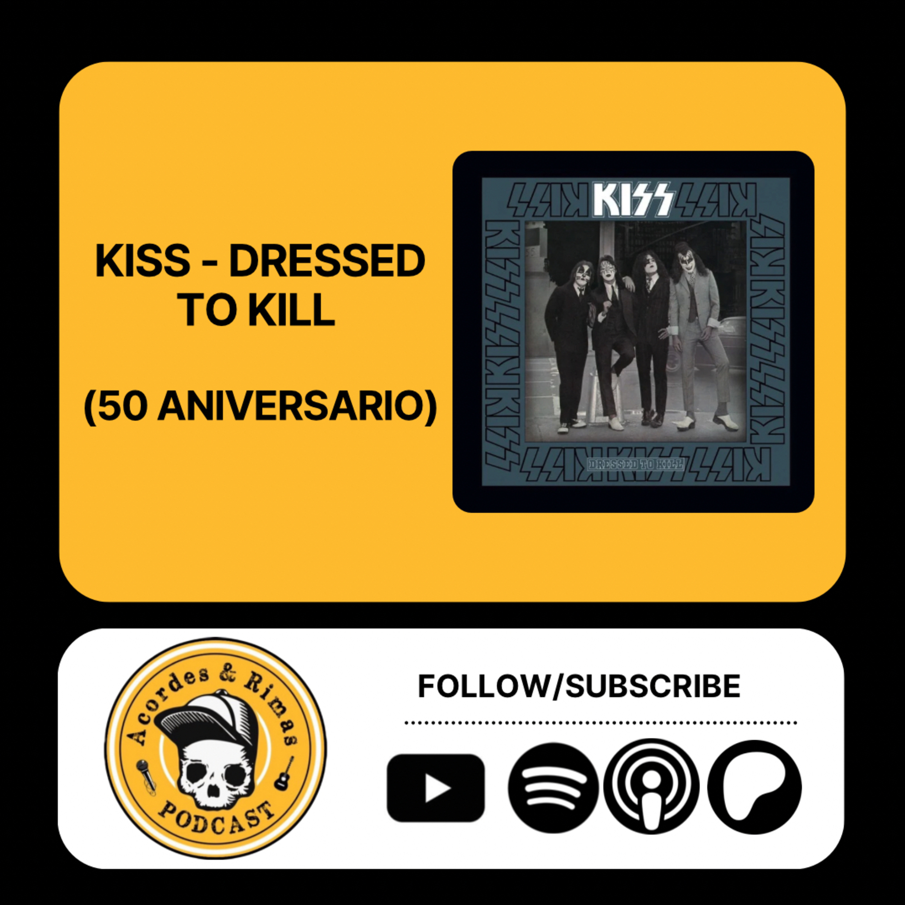 Ep 465 - Kiss - Dressed To Kill (50 Aniversario) episode artwork