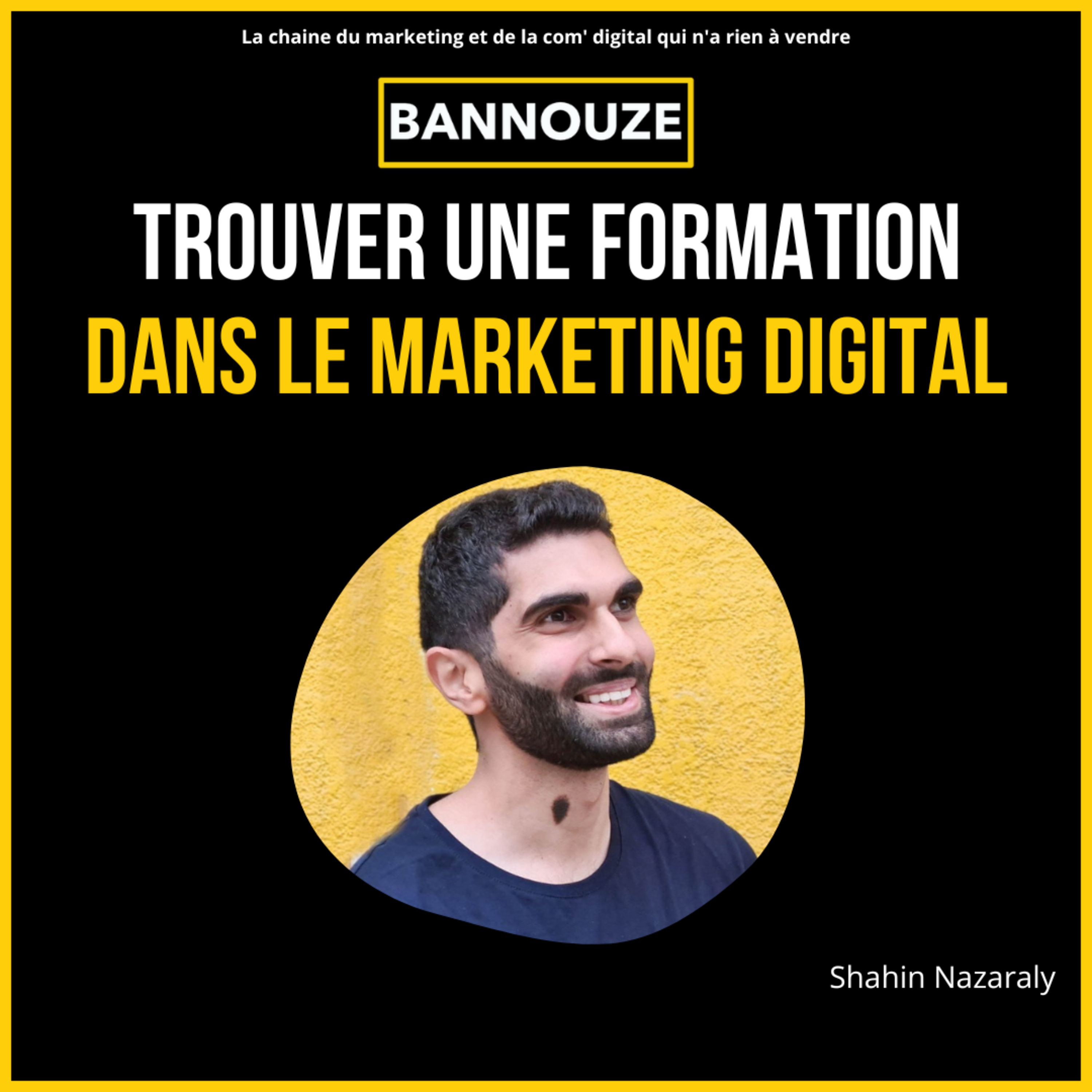 Bannouze : Le podcast du marketing digital !
