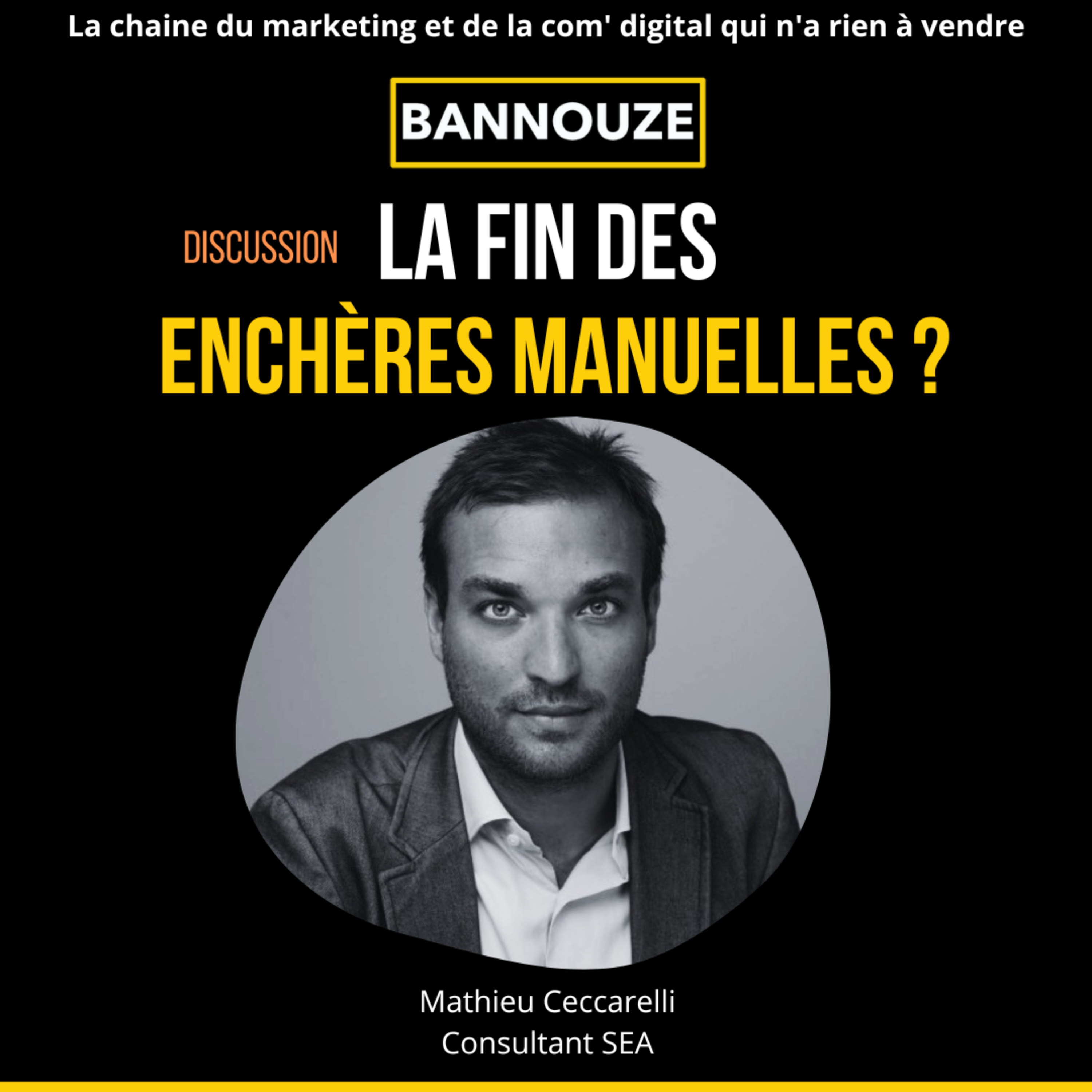 Bannouze : Le podcast du marketing digital !