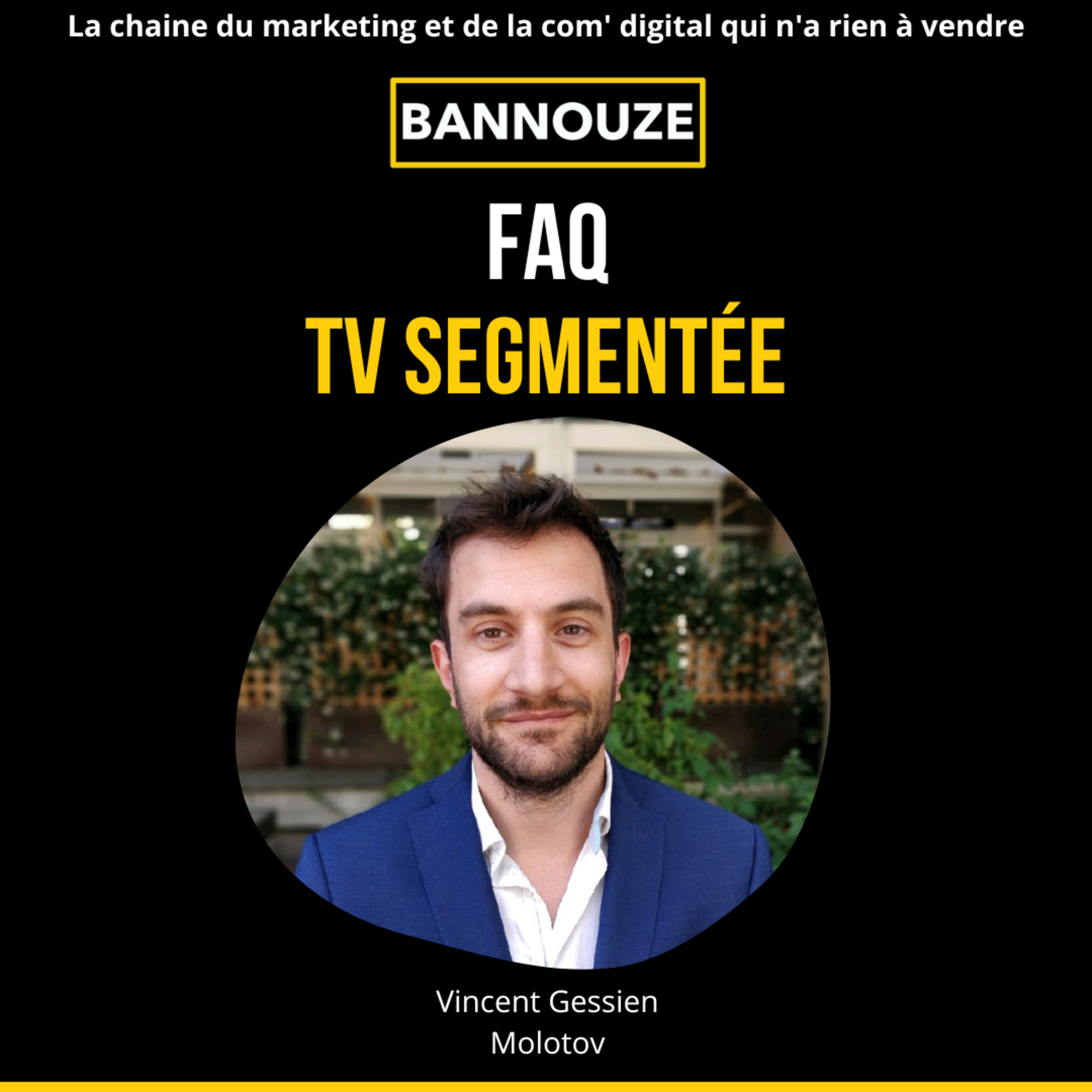 Bannouze : Le podcast du marketing digital !