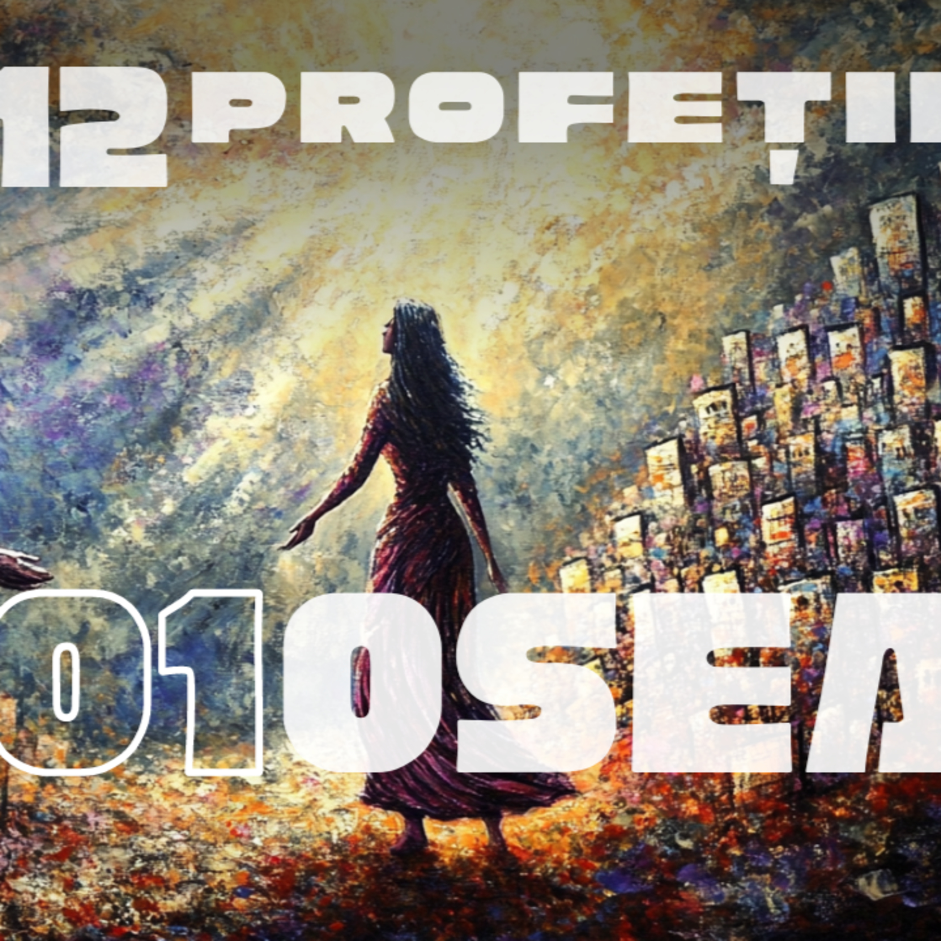 Osea | 12 profeții | Cristian Mariț | Harvest Timișoara