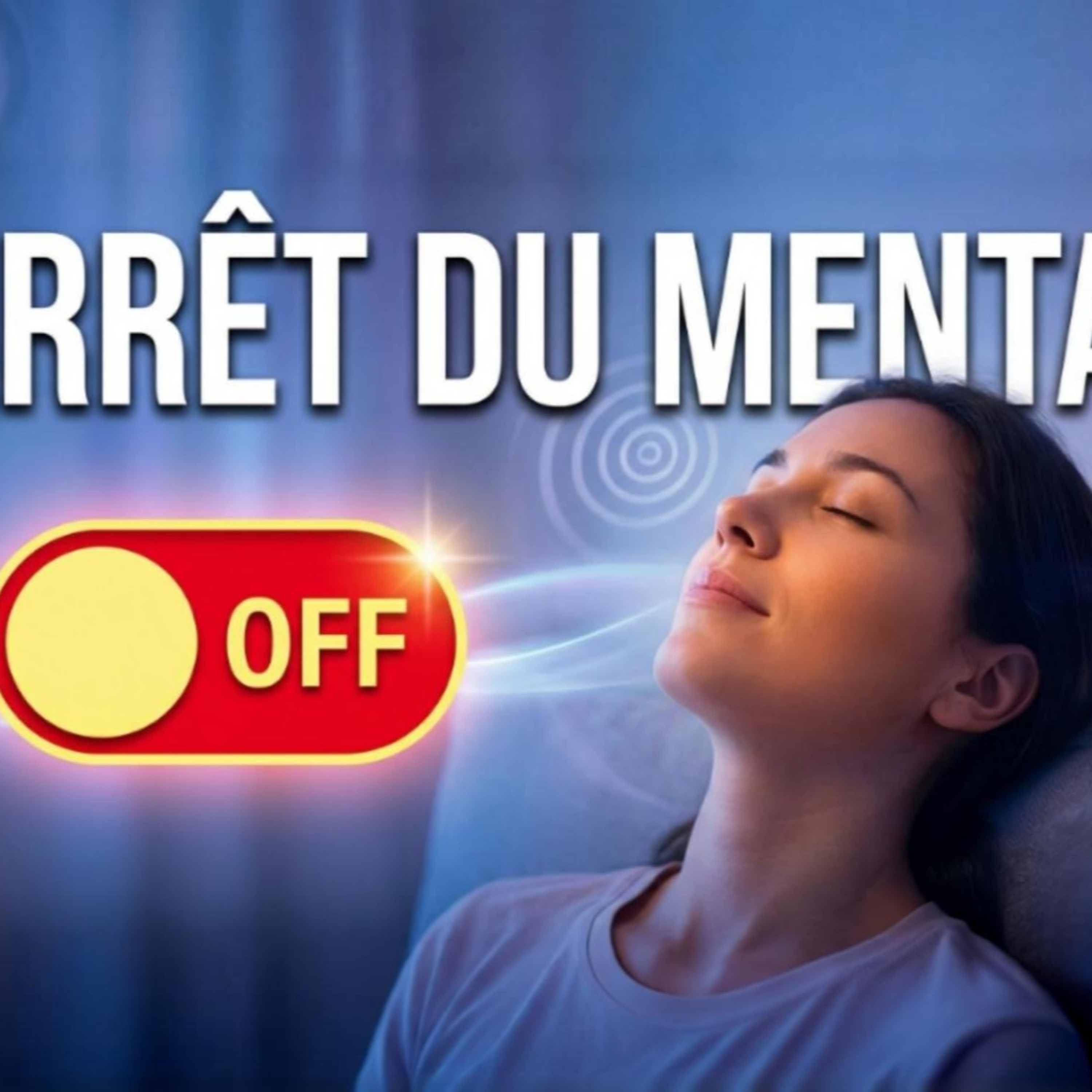 Hypnose guidée pour arrêter de penser maintenant