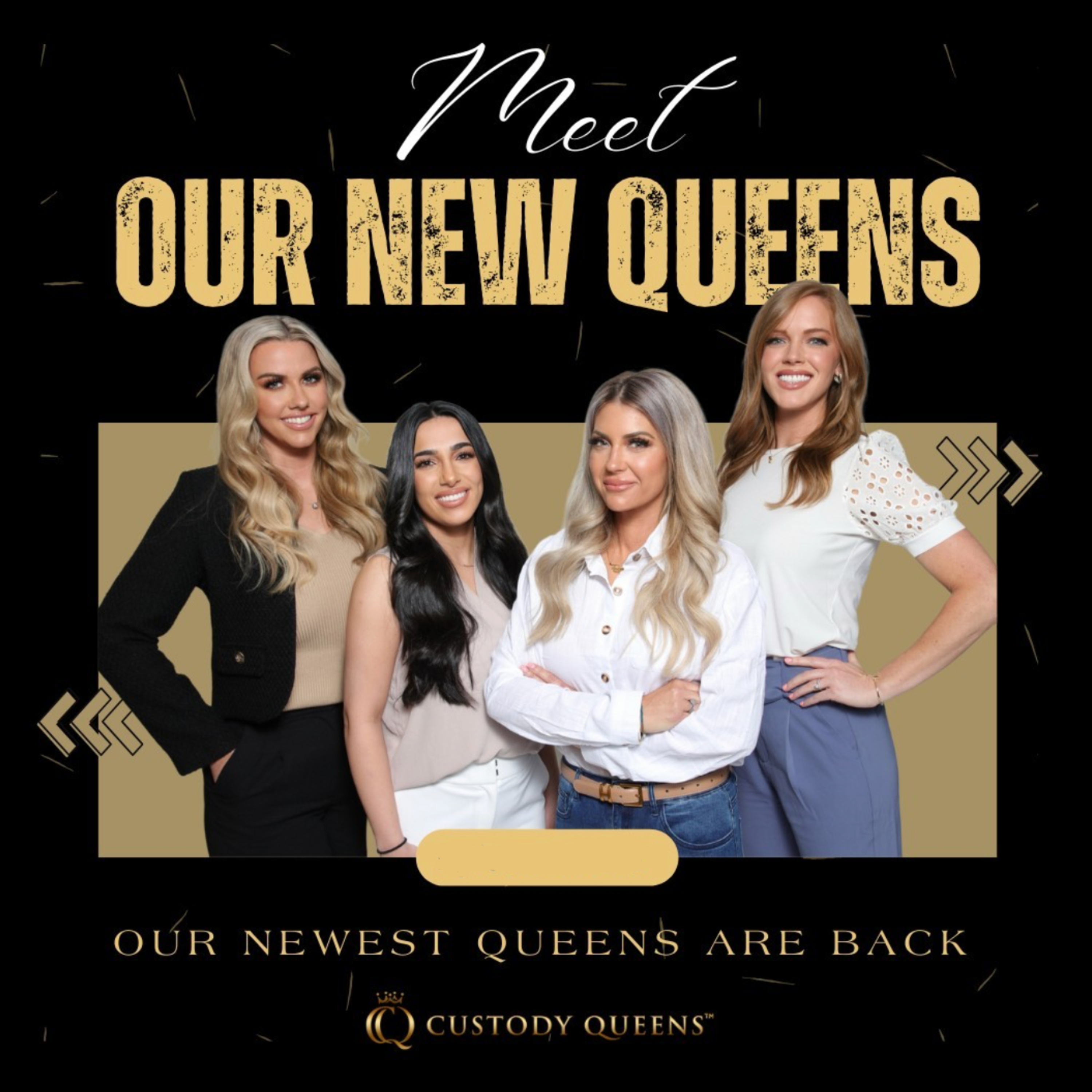 Meet Our New Queens