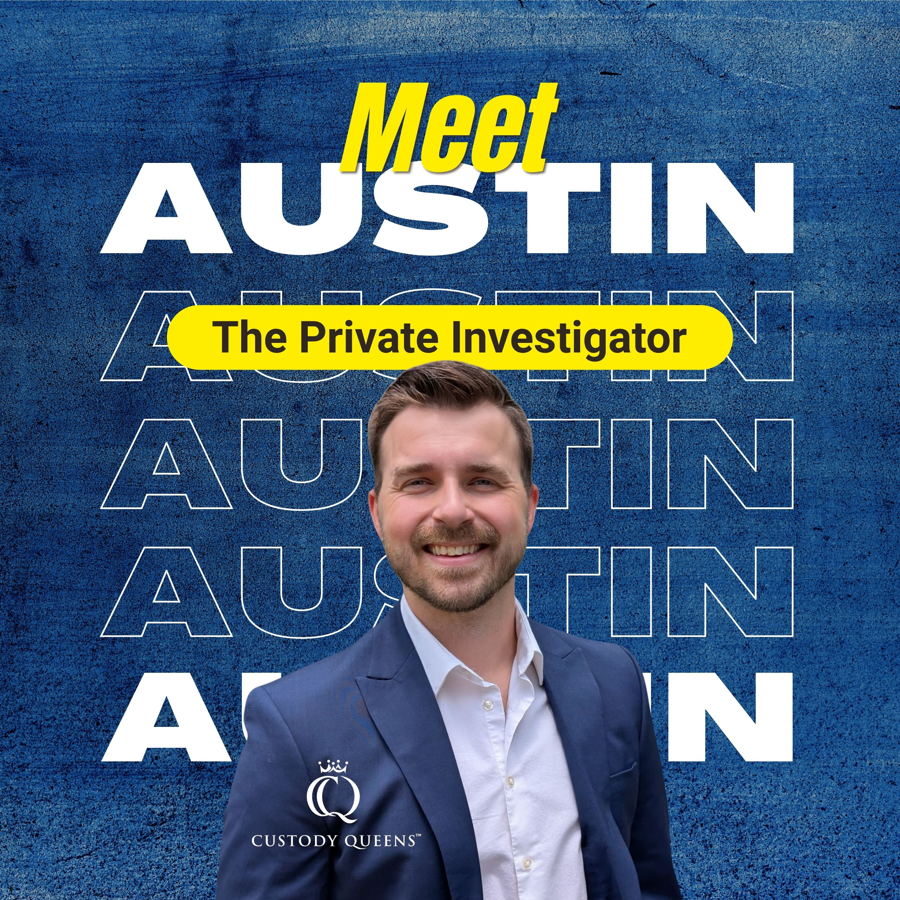 Meet Austin The Private Investigation