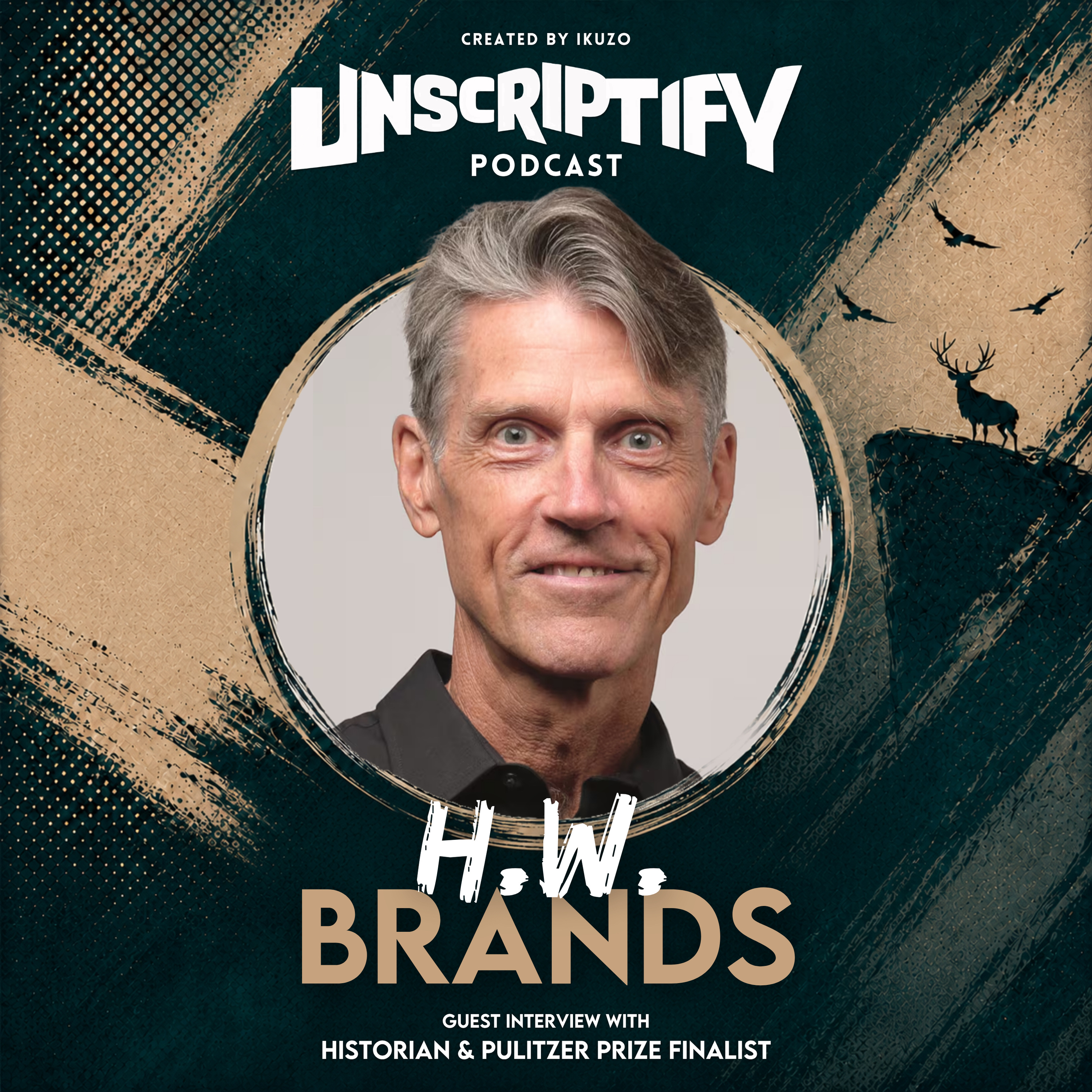 Unscripted with H.W. Brands episode artwork