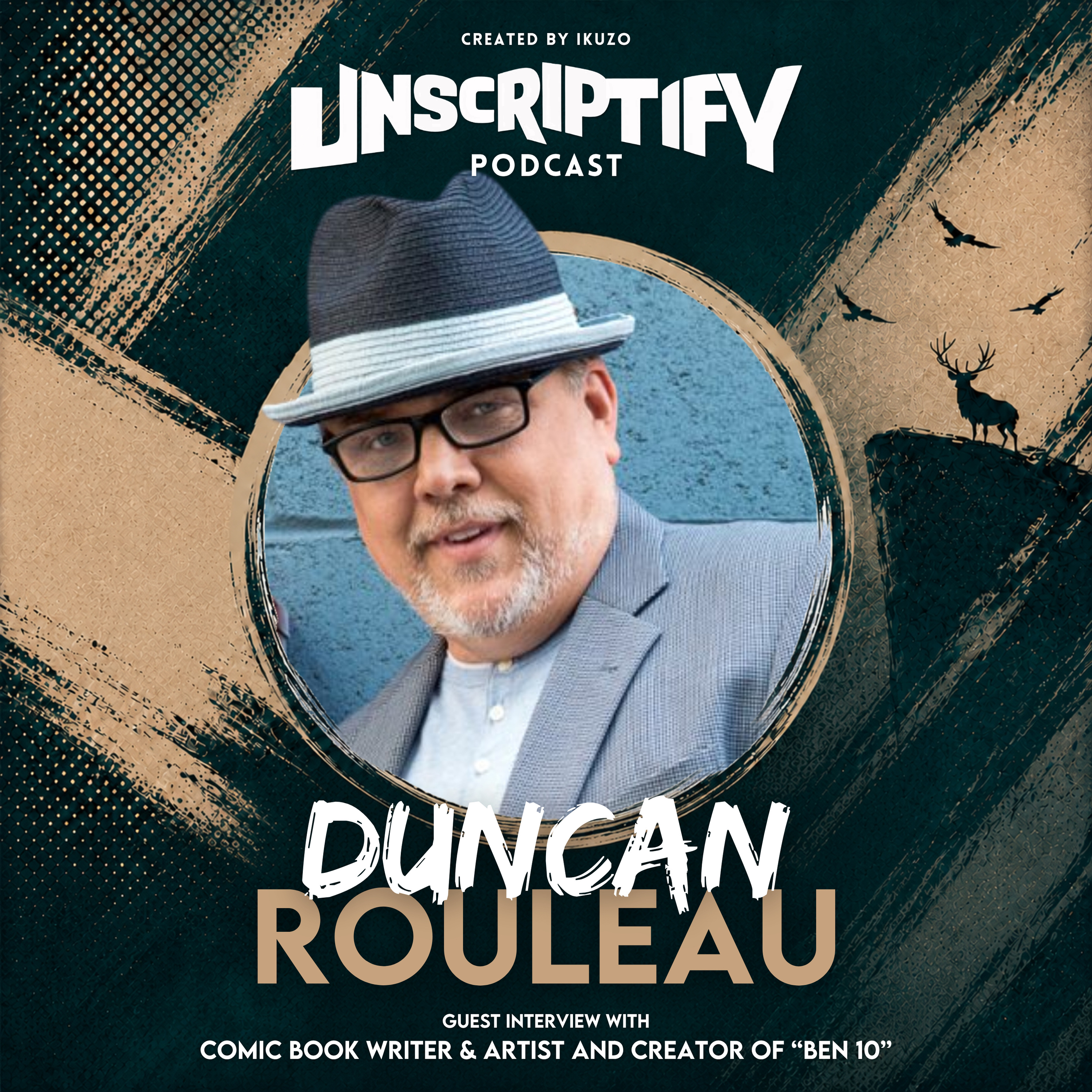 Unscripted with Duncan Rouleau episode artwork