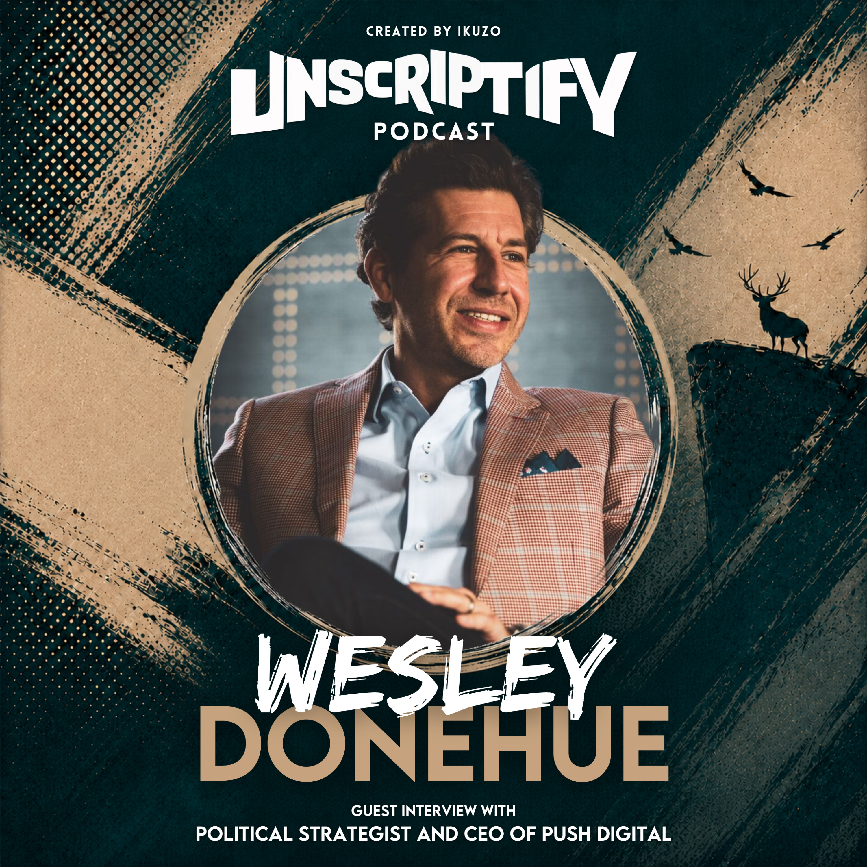 Unscripted With Wesley Donehue episode artwork