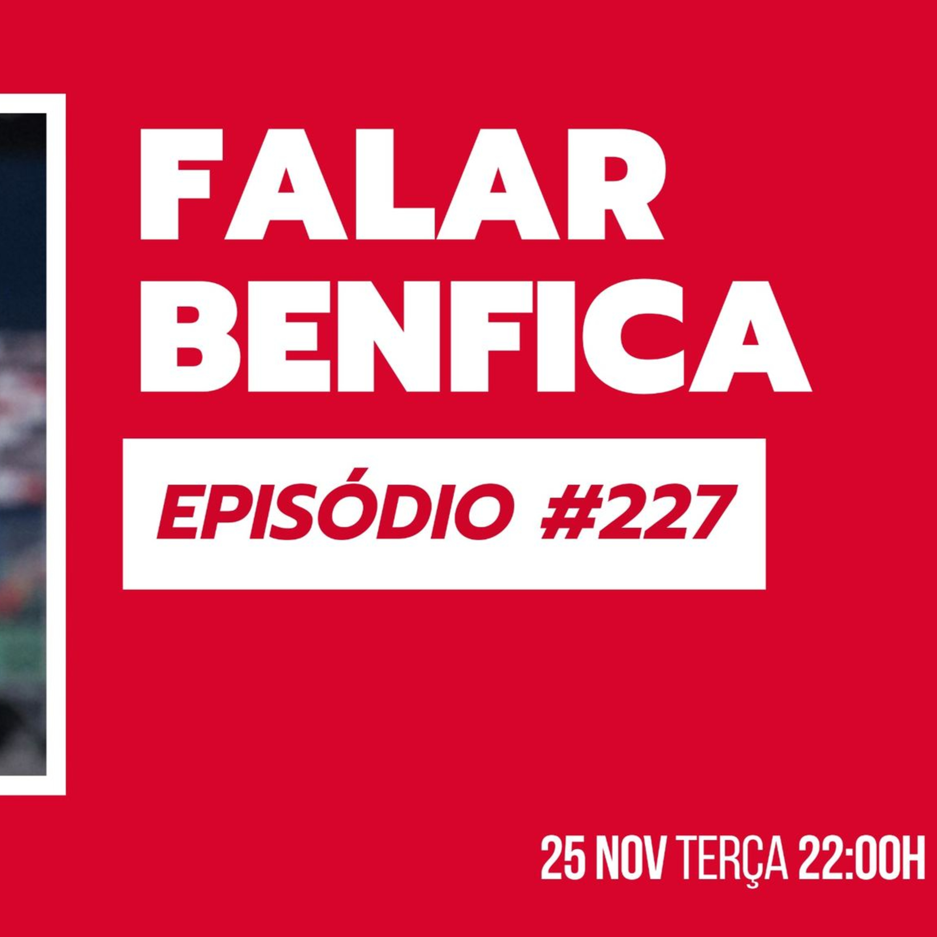 S1EP227 - Em frente na Taça! Obrigatório vencer o Ajax e na (neblina da) Choupana