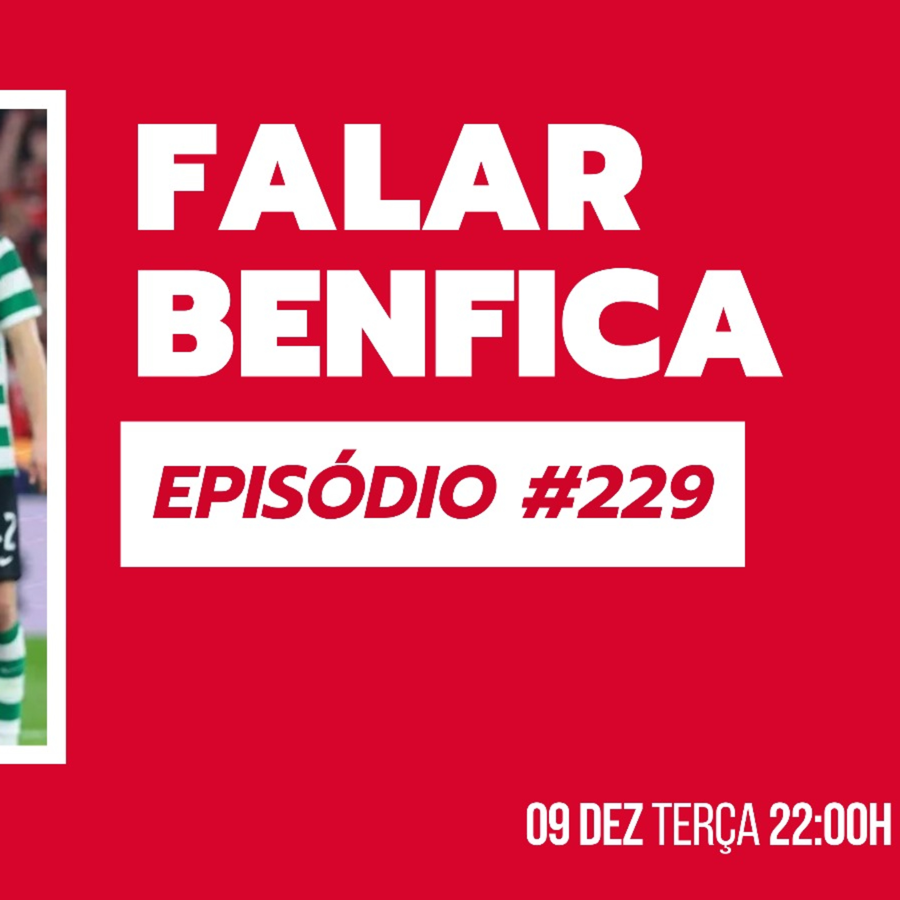 S1EP229 - Empate no derby soube a pouco. Só importa vencer o Nápoles e o Moreirense!