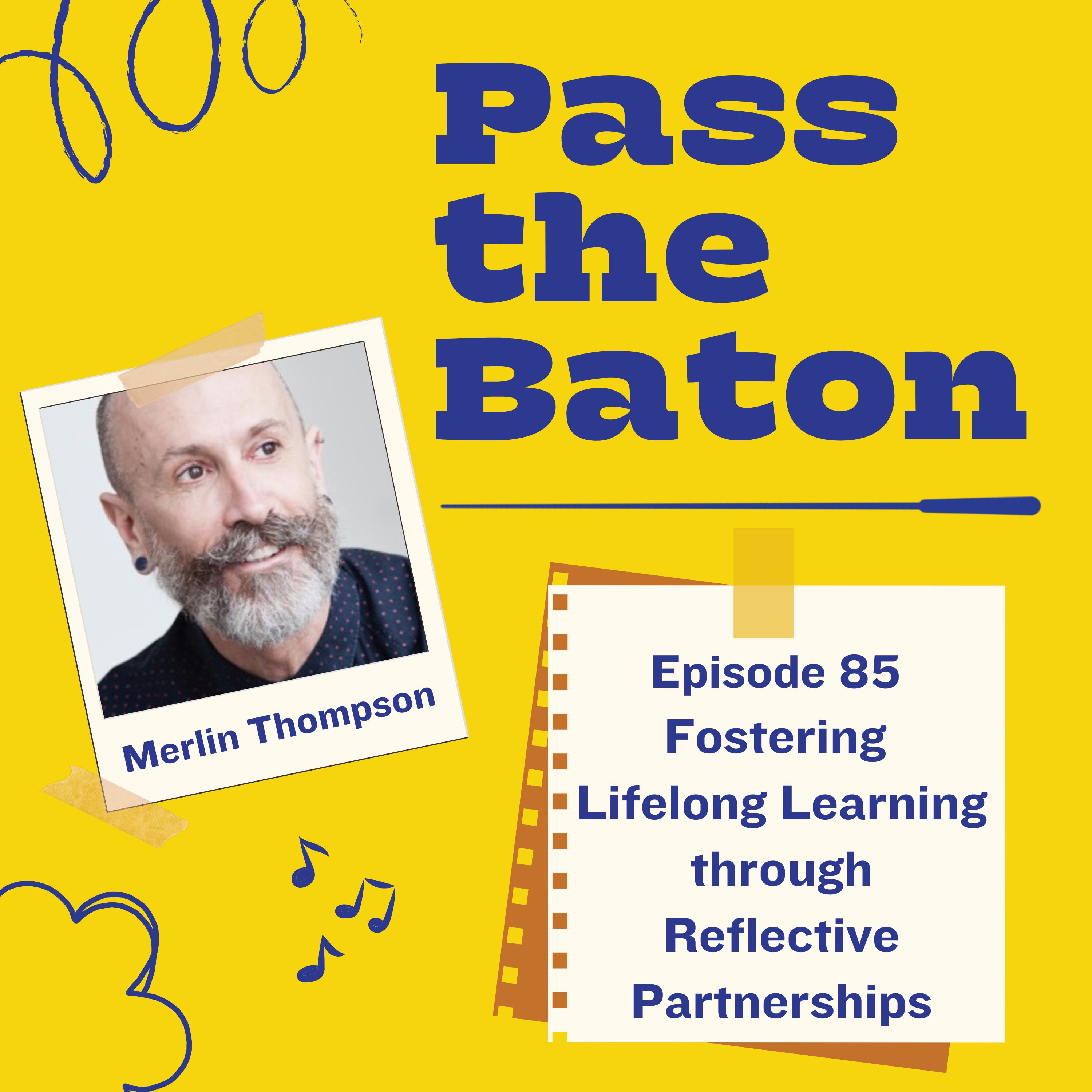 Pass the Baton: Empowering Students in Music Education, a Podcast for Music Teachers