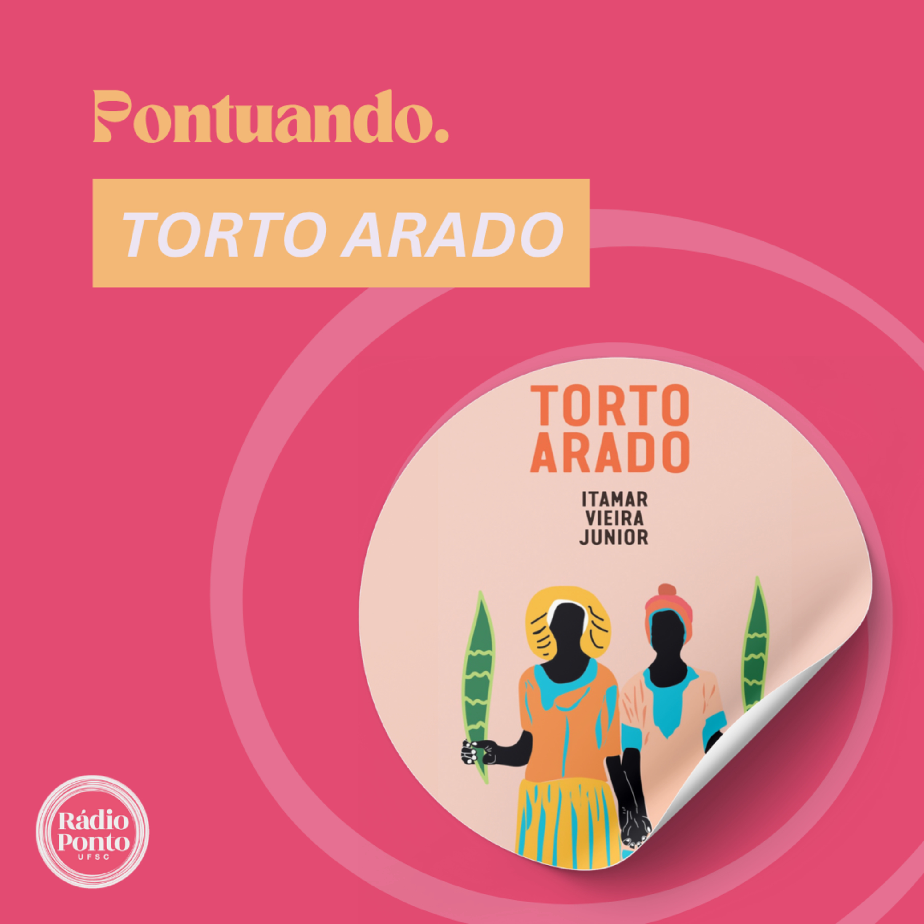 Pontuando - Clube do livro: "Torto Arado" de Itamar Vieira Franco