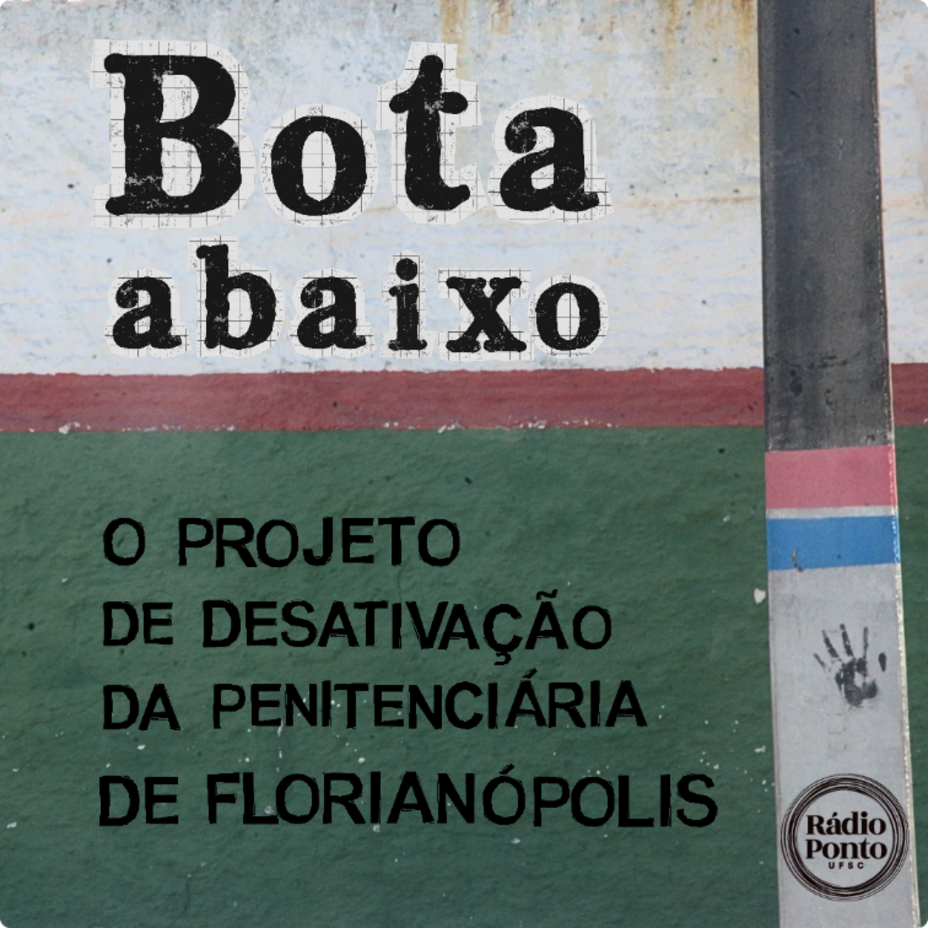 Temático 25.2 - Bota-abaixo: o projeto de desativação da penitenciária de Florianópolis 