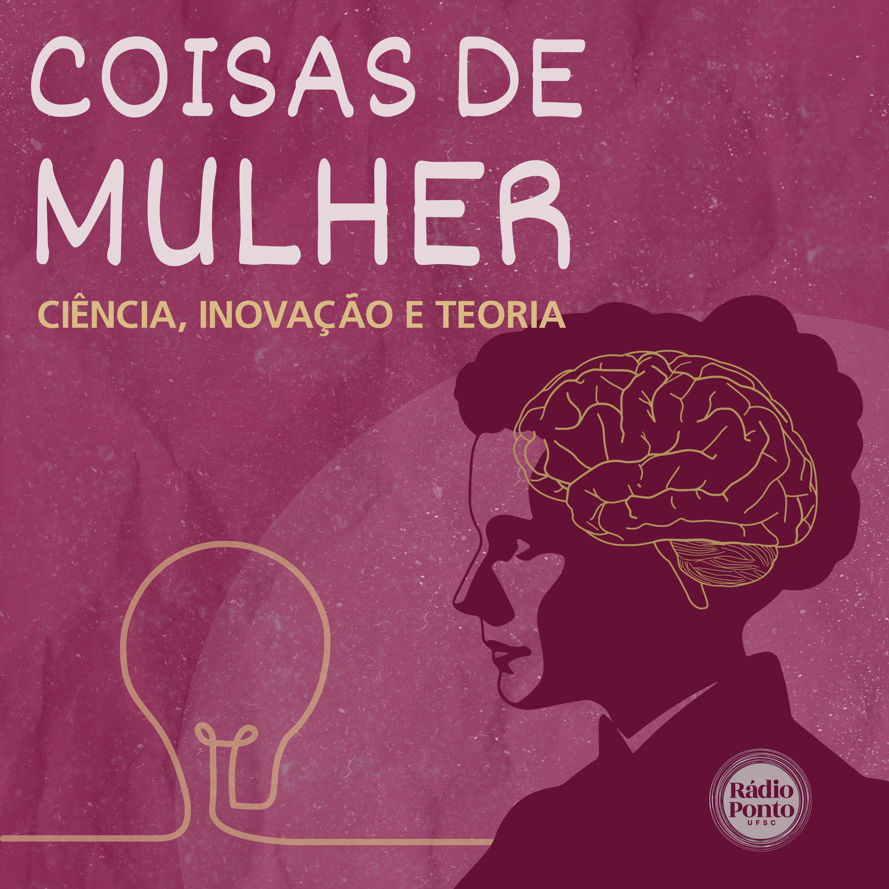 Temático 25.2 - Coisas de mulher: ciência, inovação e teoria - EP.2