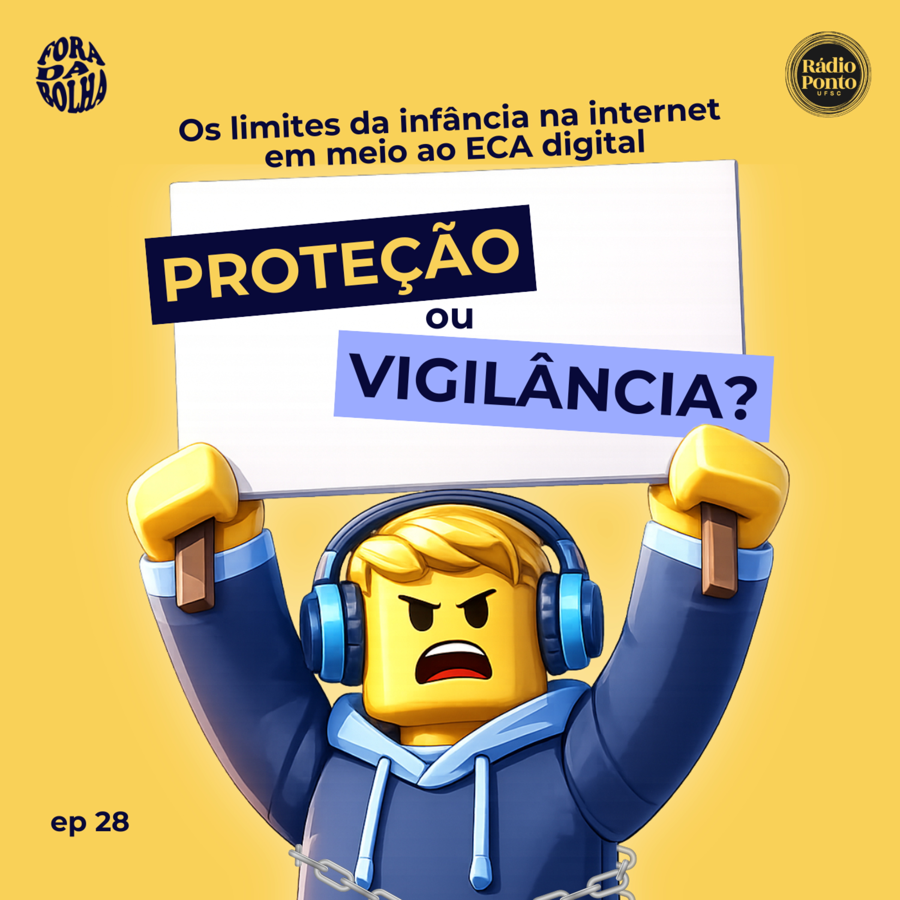 Fora da Bolha - Os limites da infância na internet em meio ao ECA Digital: proteção ou vigilância? 