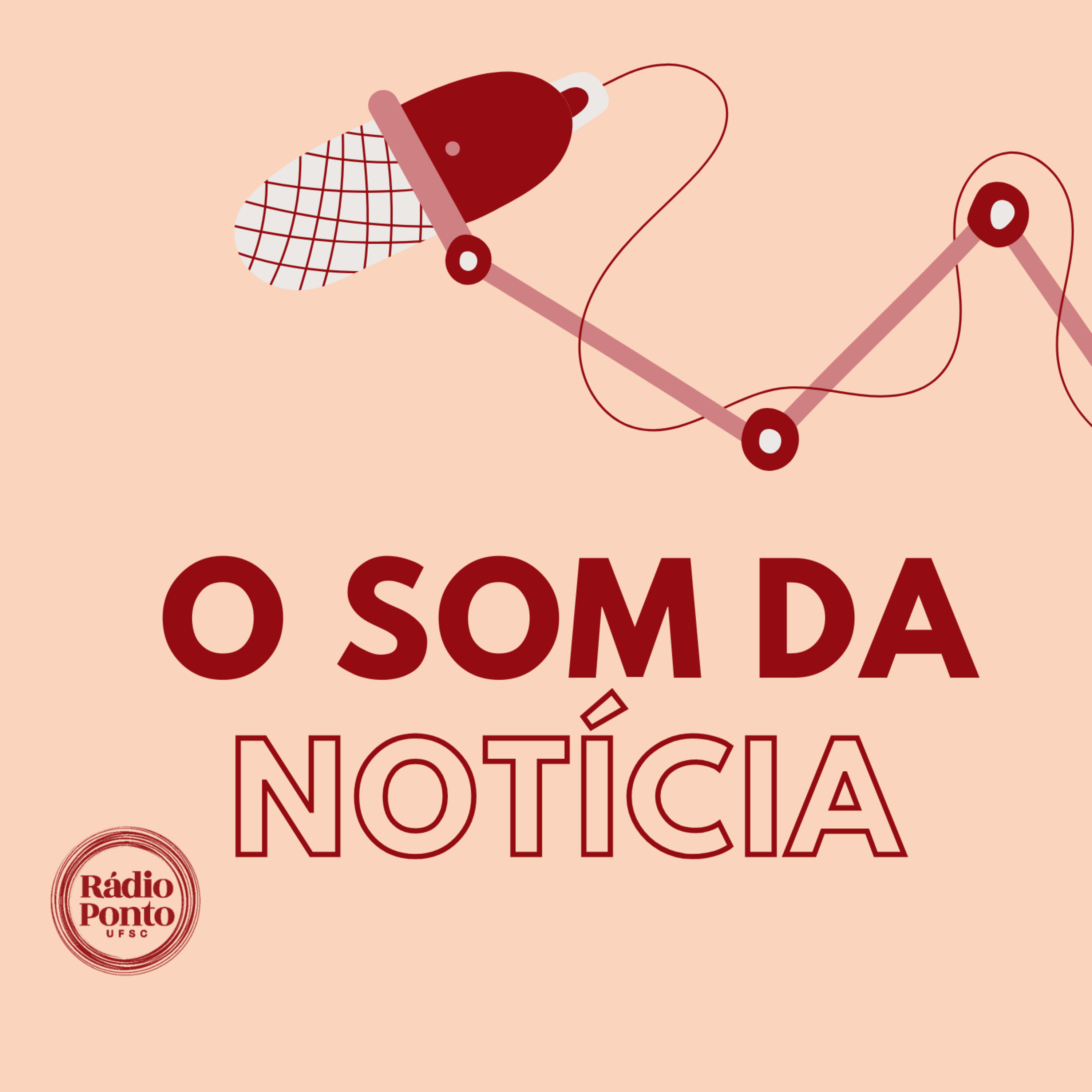 O Som da Notícia - 28/04/2026