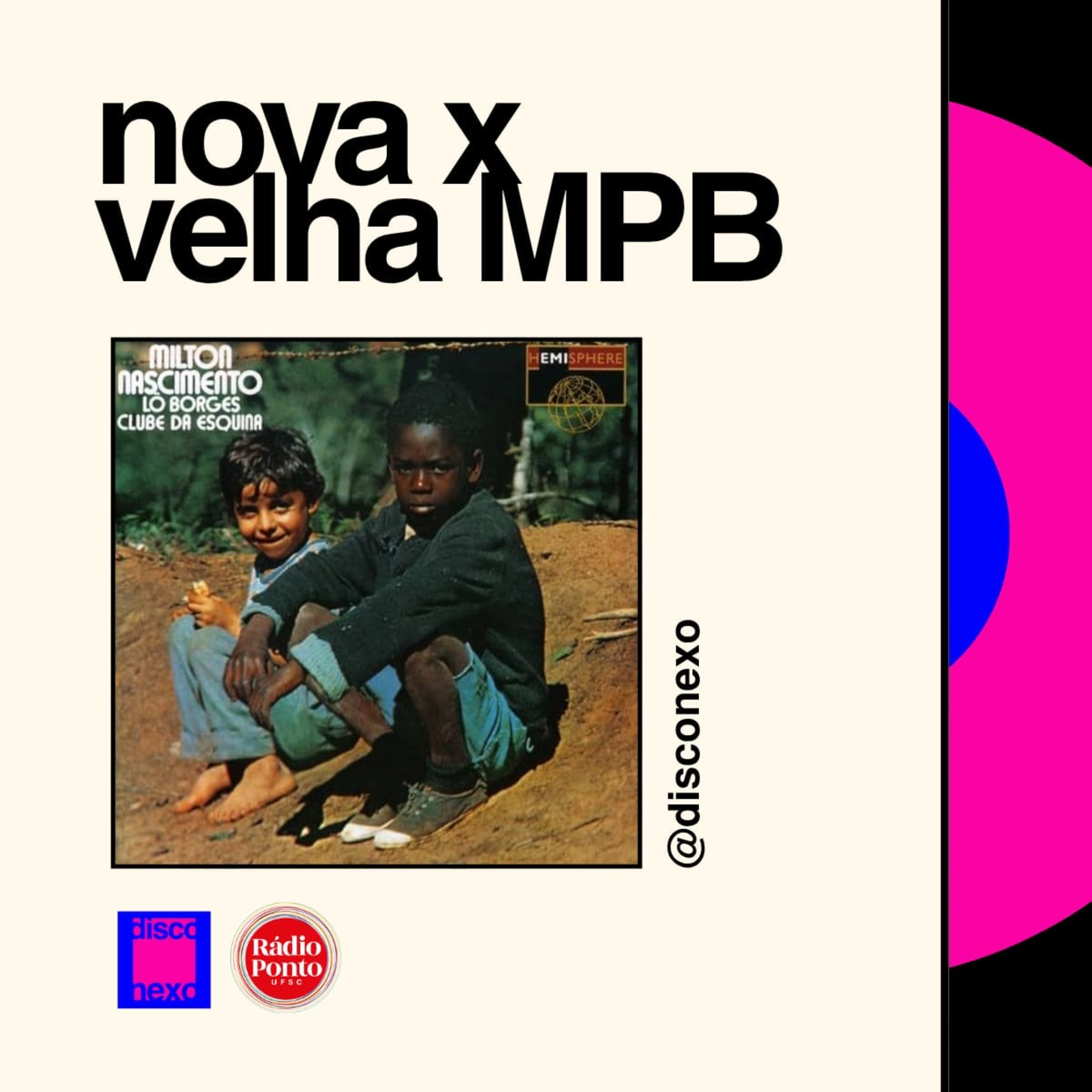 Disconexo - Nova x Velha MPB
