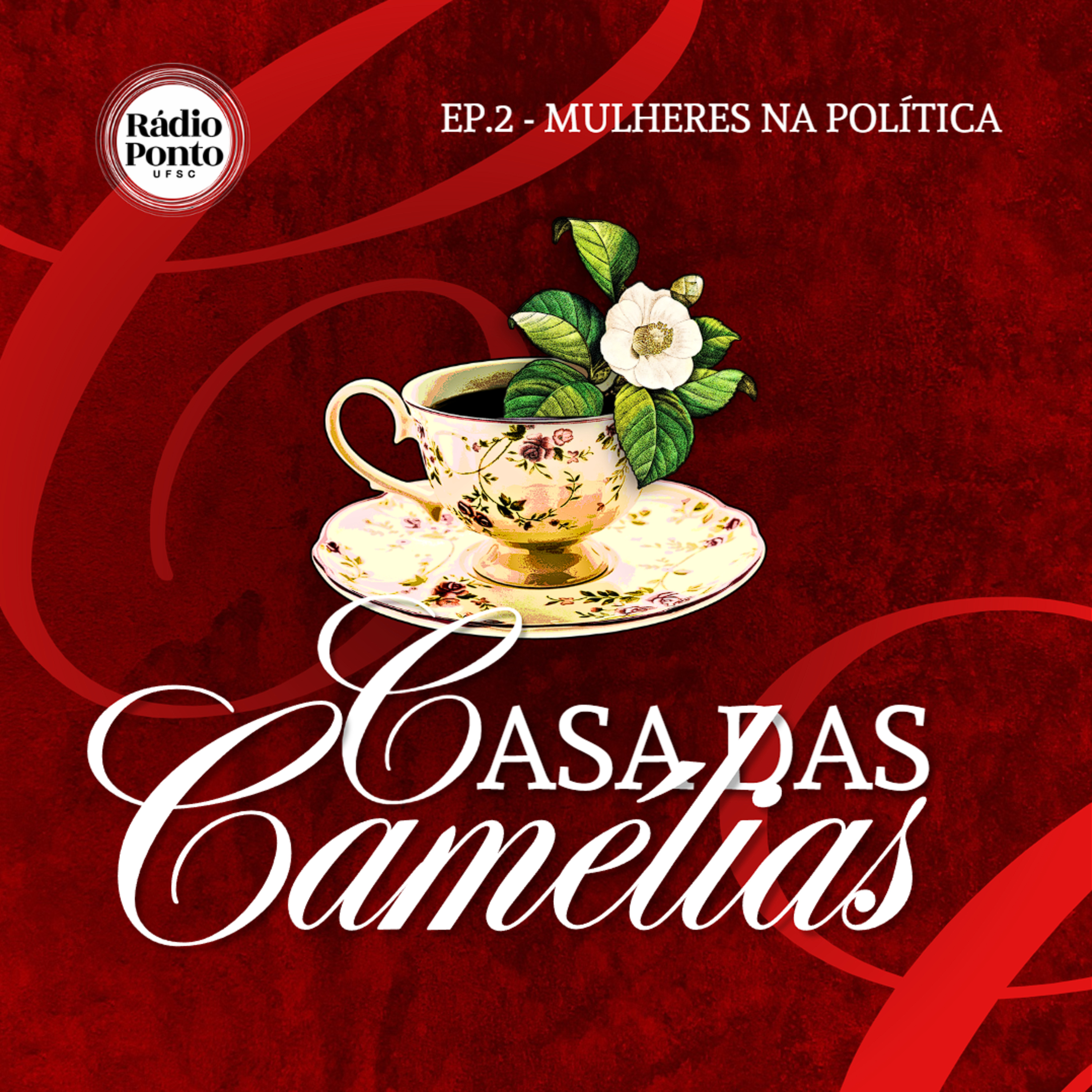 Casa das Camélias - Mulheres na Política e na Economia