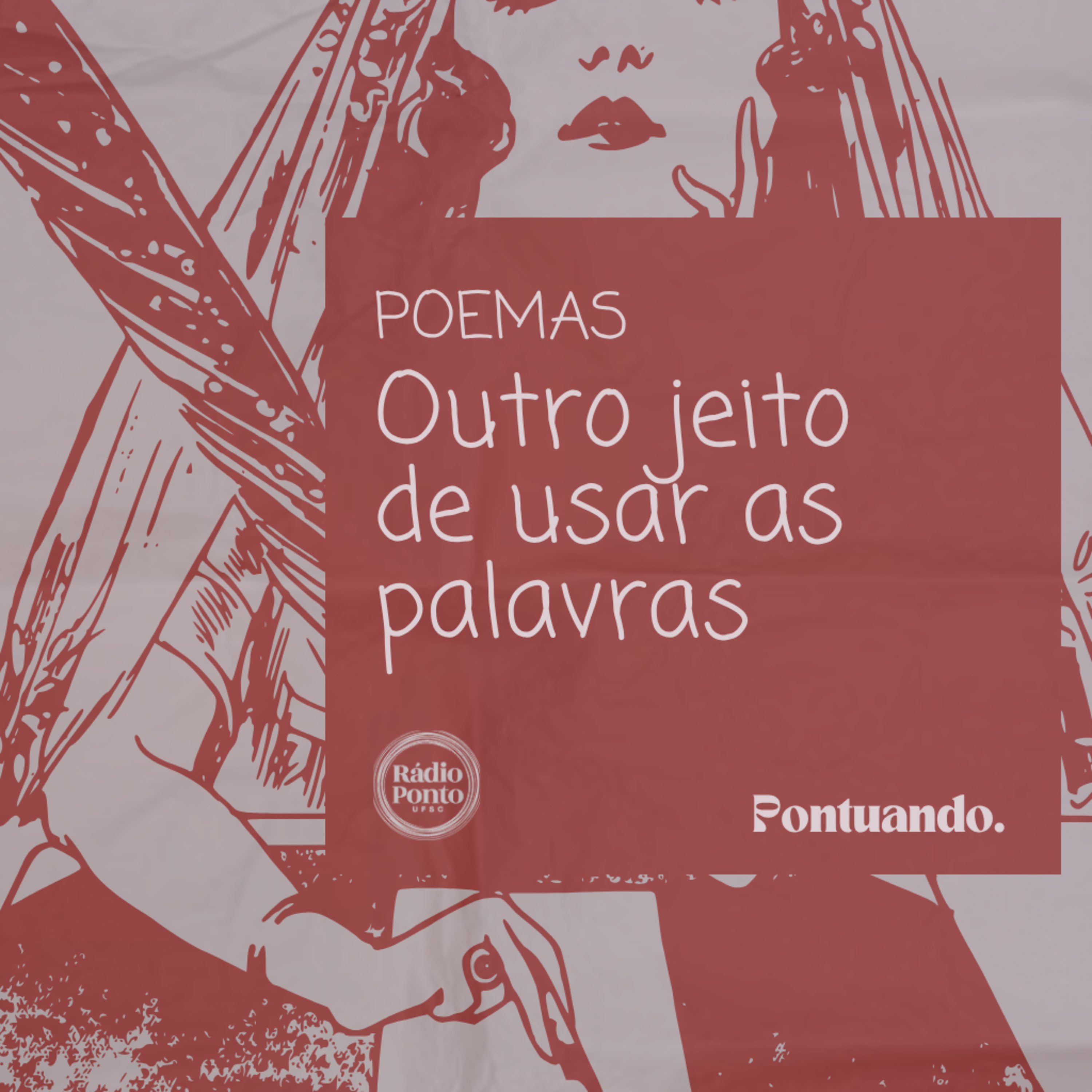 Pontuando - Poemas: outros jeitos de usar as palavras  episode artwork