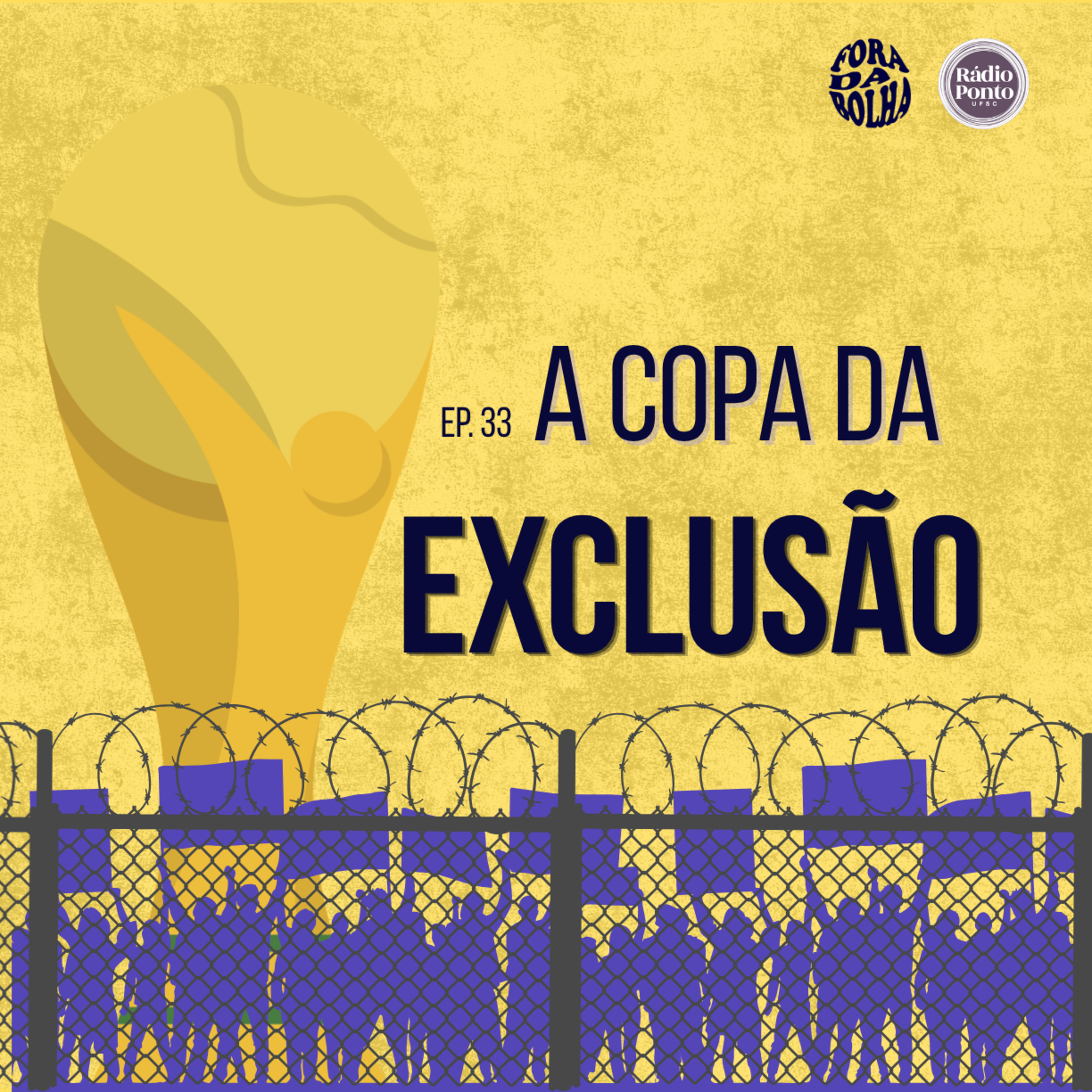 Fora da Bolha - A Copa da Exclusão