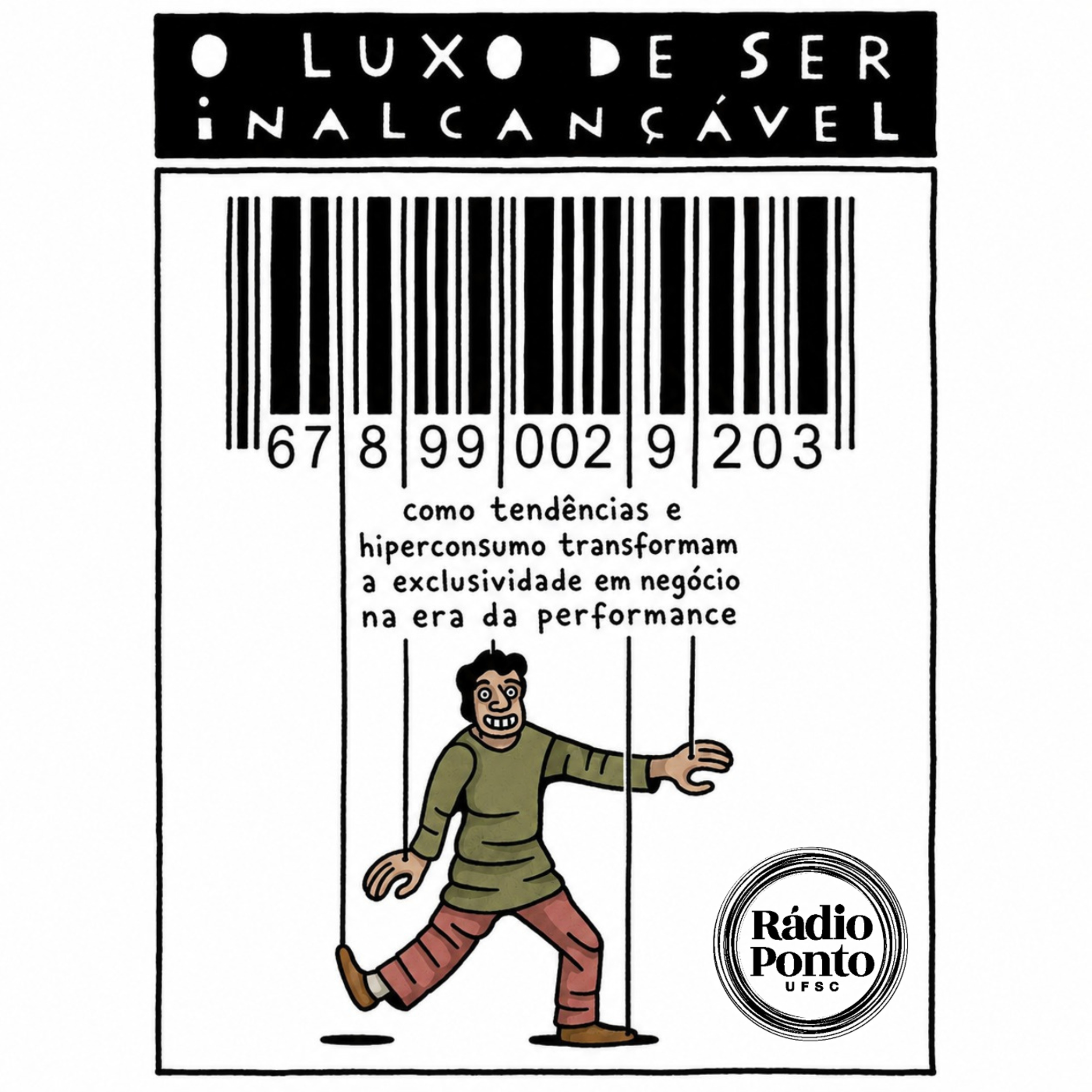 Temático 26.1 - O luxo de ser inalcançável: Como tendências e hiperconsumo transformam a exclusividade em negócio na era da performance. episode artwork