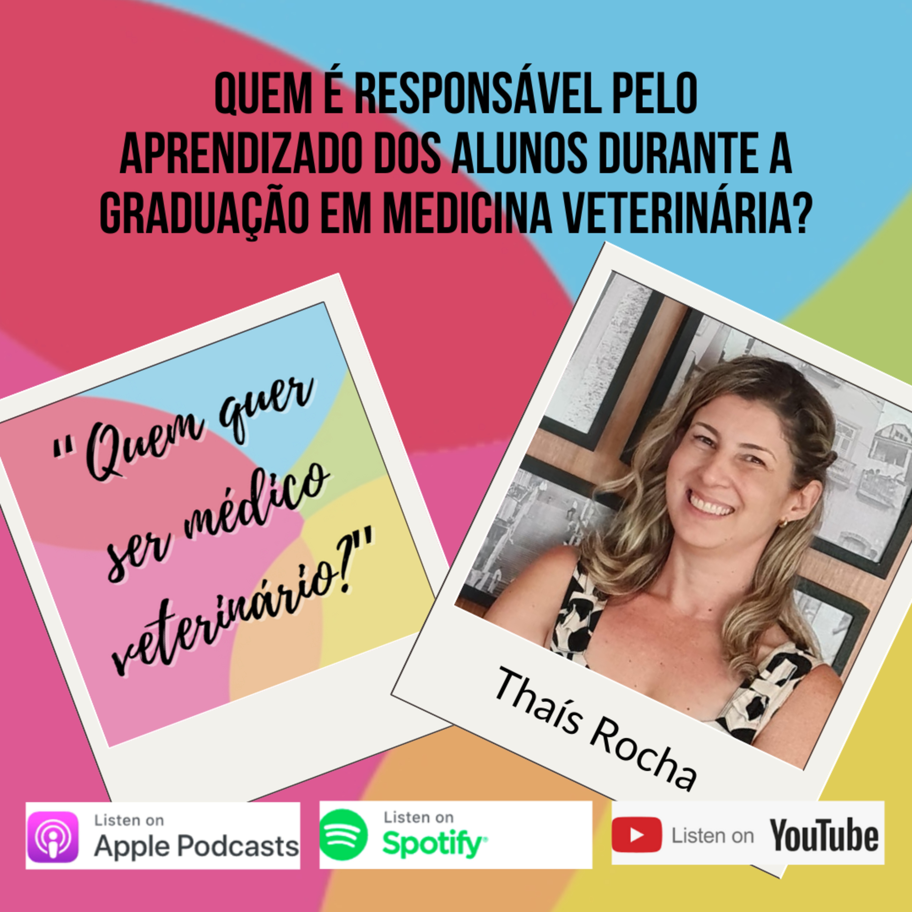 Quem é responsável pelo aprendizado do aluno durante a graduação em medicina veterinária?
