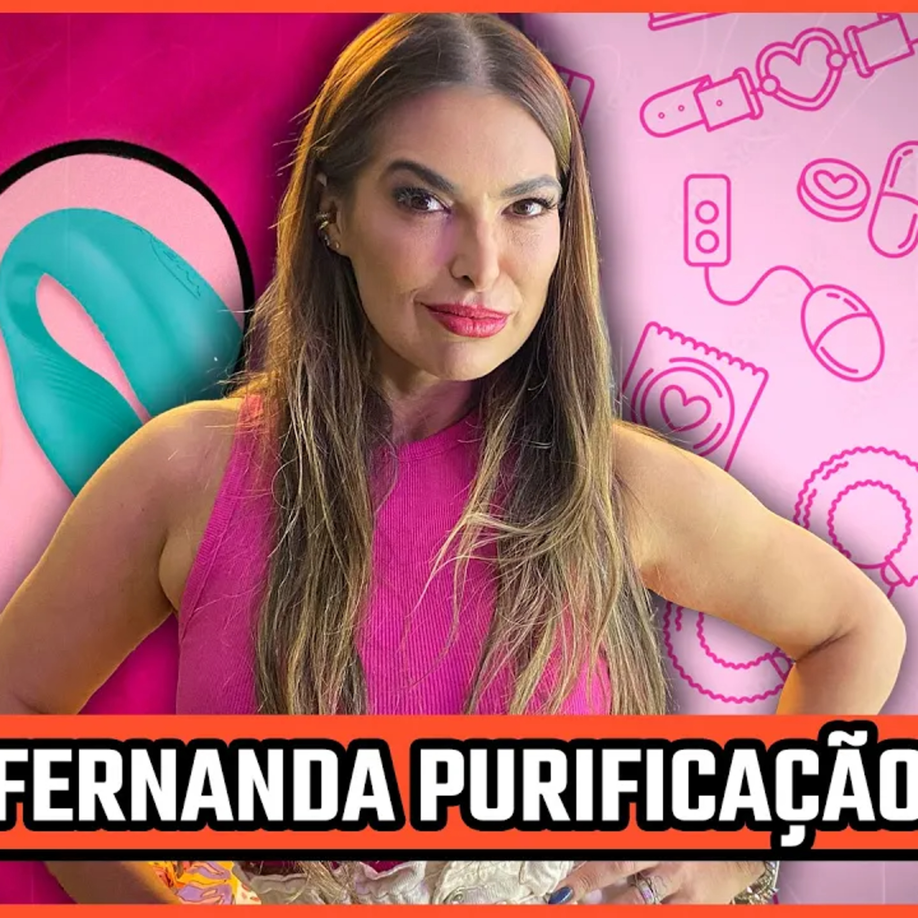 Fer Purificação - Especialista em Sexualidade - Podcast 3 Irmãos #561 episode artwork