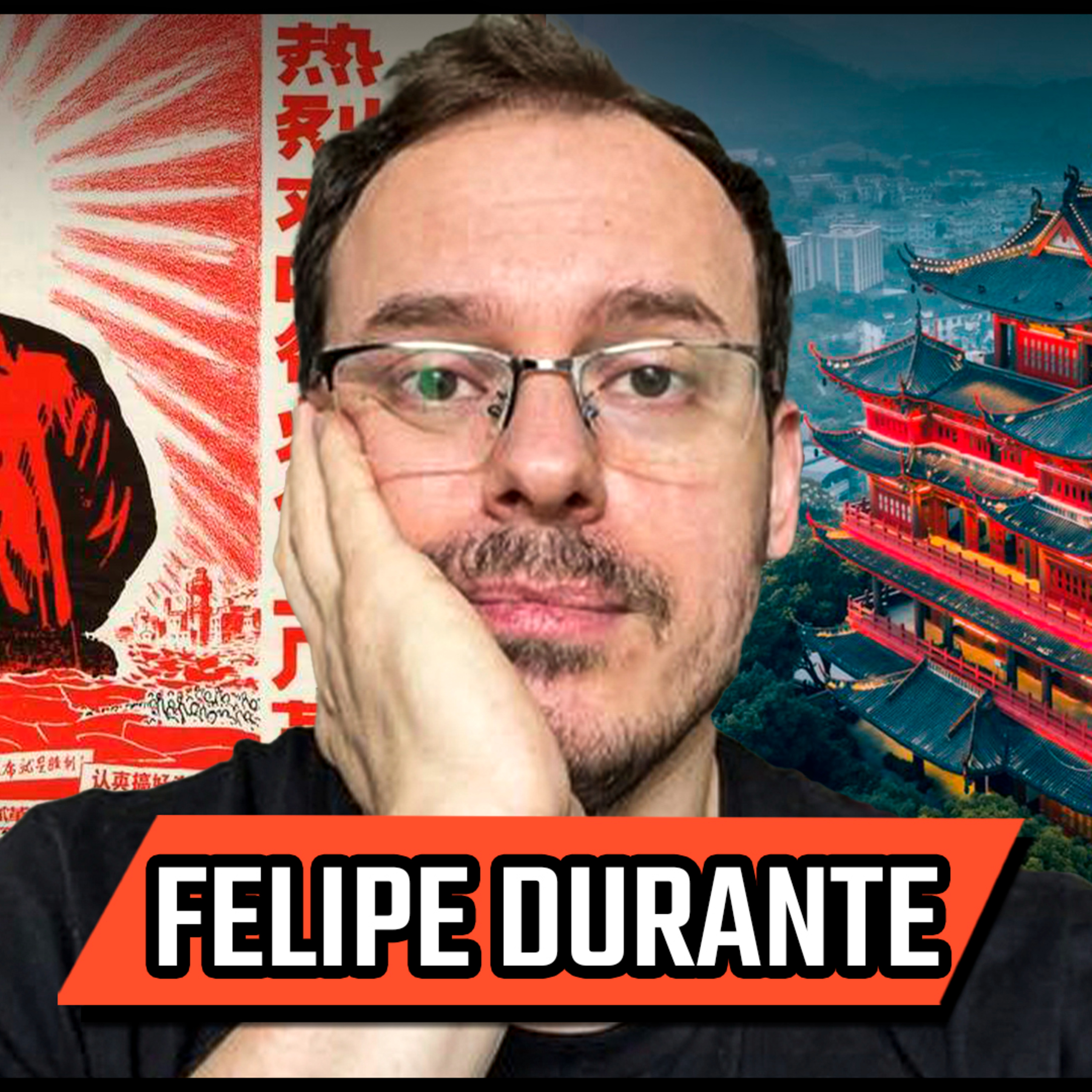 FELIPE DURANTE - A CHINA QUE A MÍDIA NÃO MOSTRA - PODCAST 3 IRMÃOS #679 episode artwork