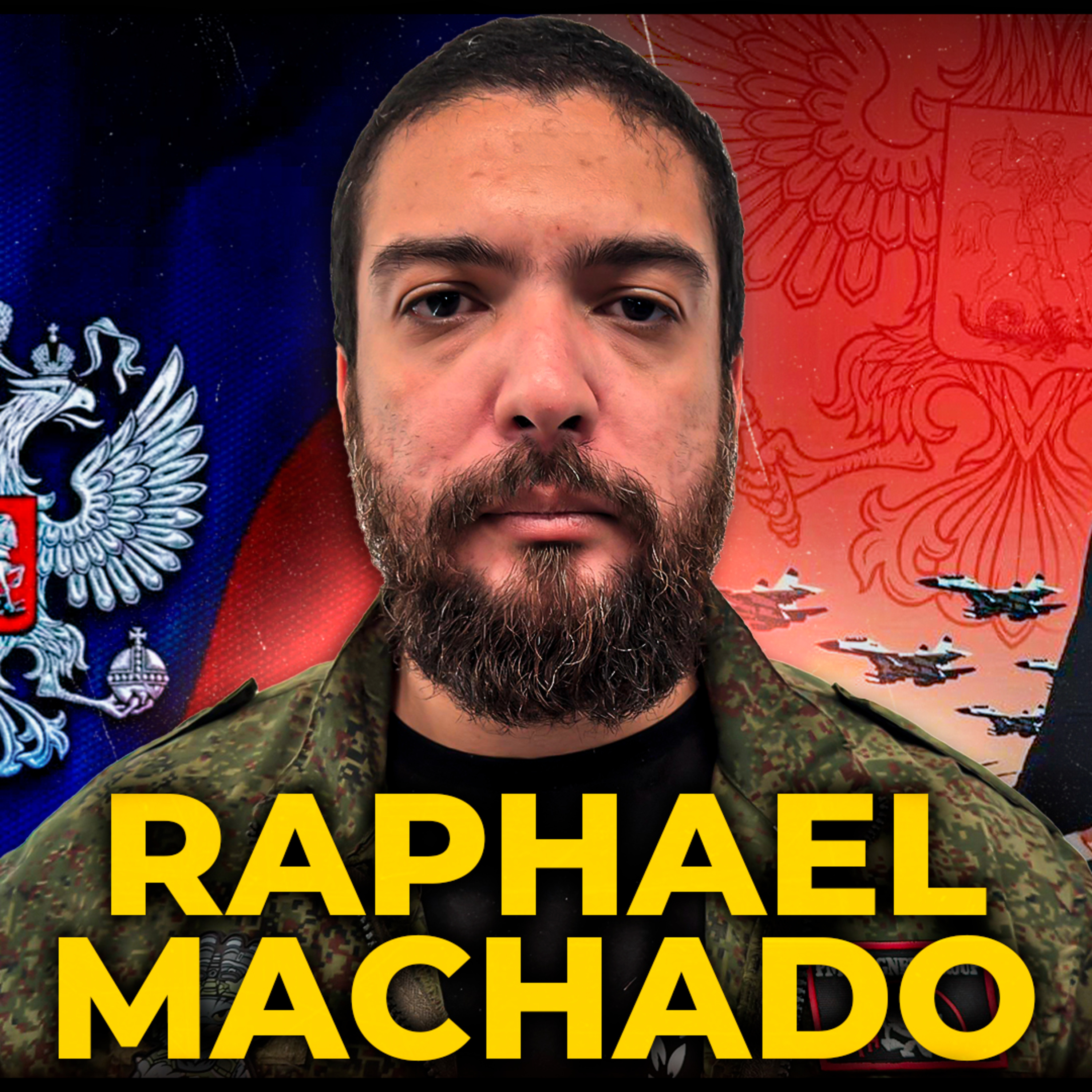 RAPHAEL MACHADO - TUDO SOBRE O CONFLITO DA RUSSIA - PODCAST 3 IRMÃOS #837 episode artwork