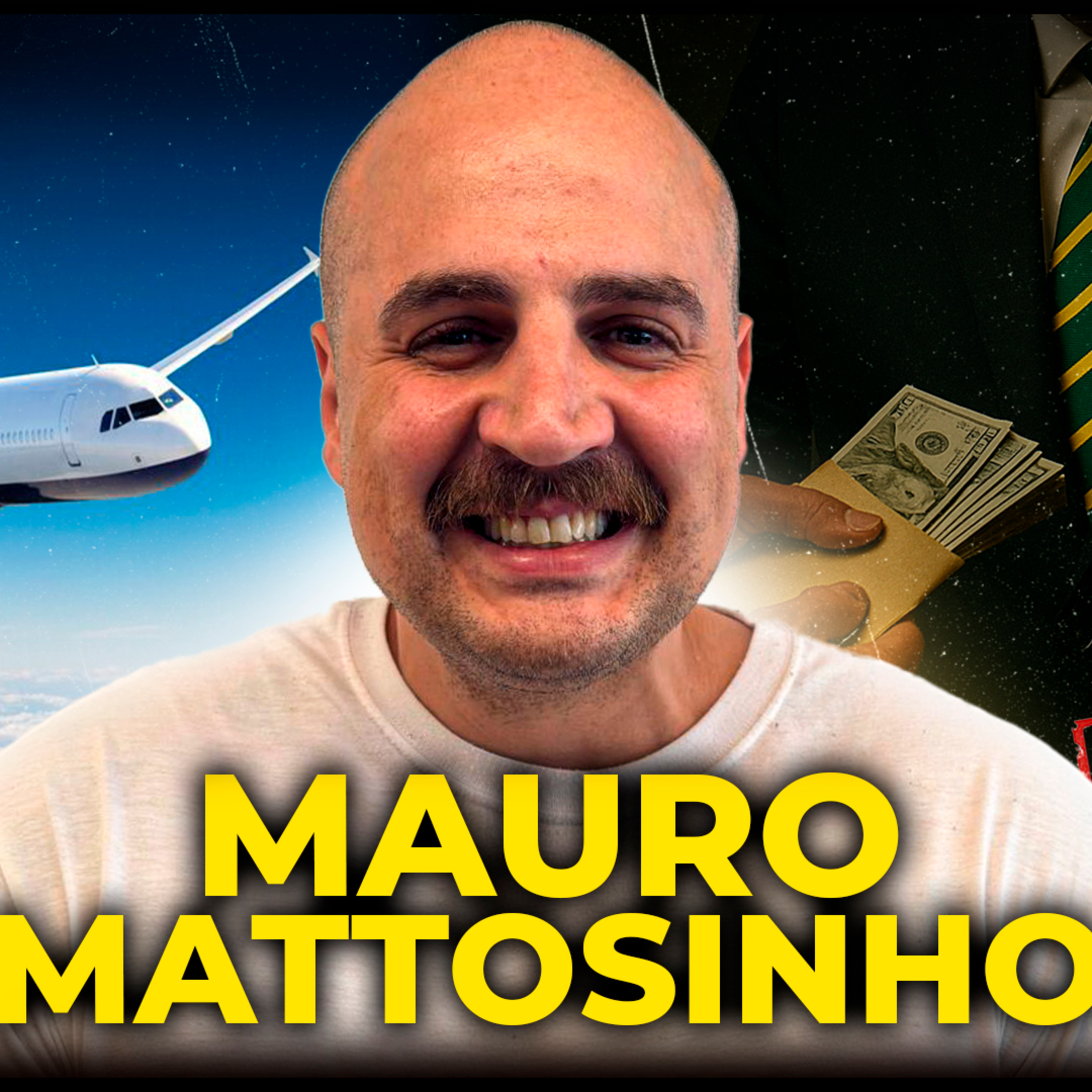 MAURO MATTOSINHO - O PILOTO QUE DELATOU PCC NA POLÍTICA - PODCAST 3 IRMÃOS #858 episode artwork