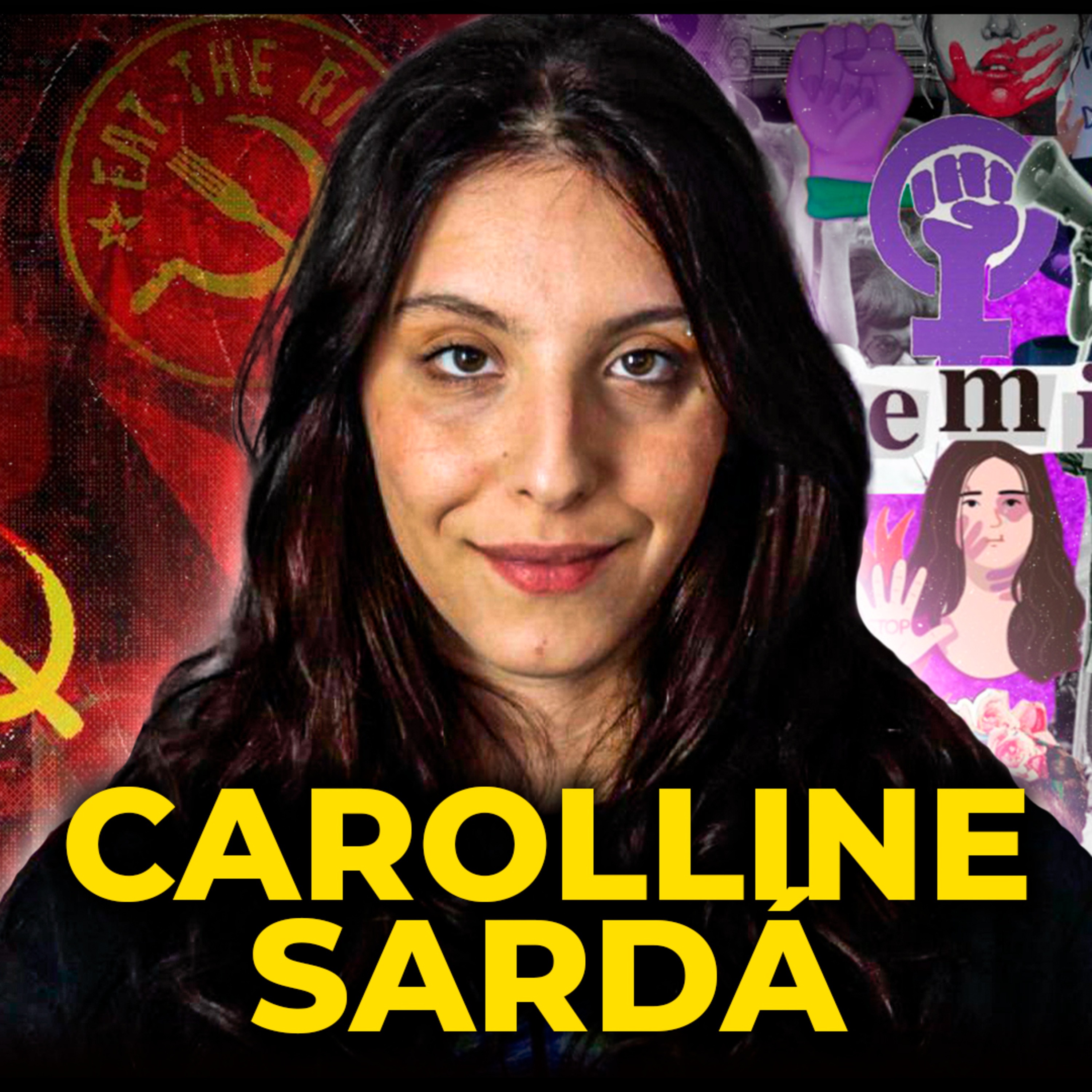 CAROLLINE SARDÁ - FEMINISMO e DEBATES - PODCAST 3 IRMÃOS #869 episode artwork