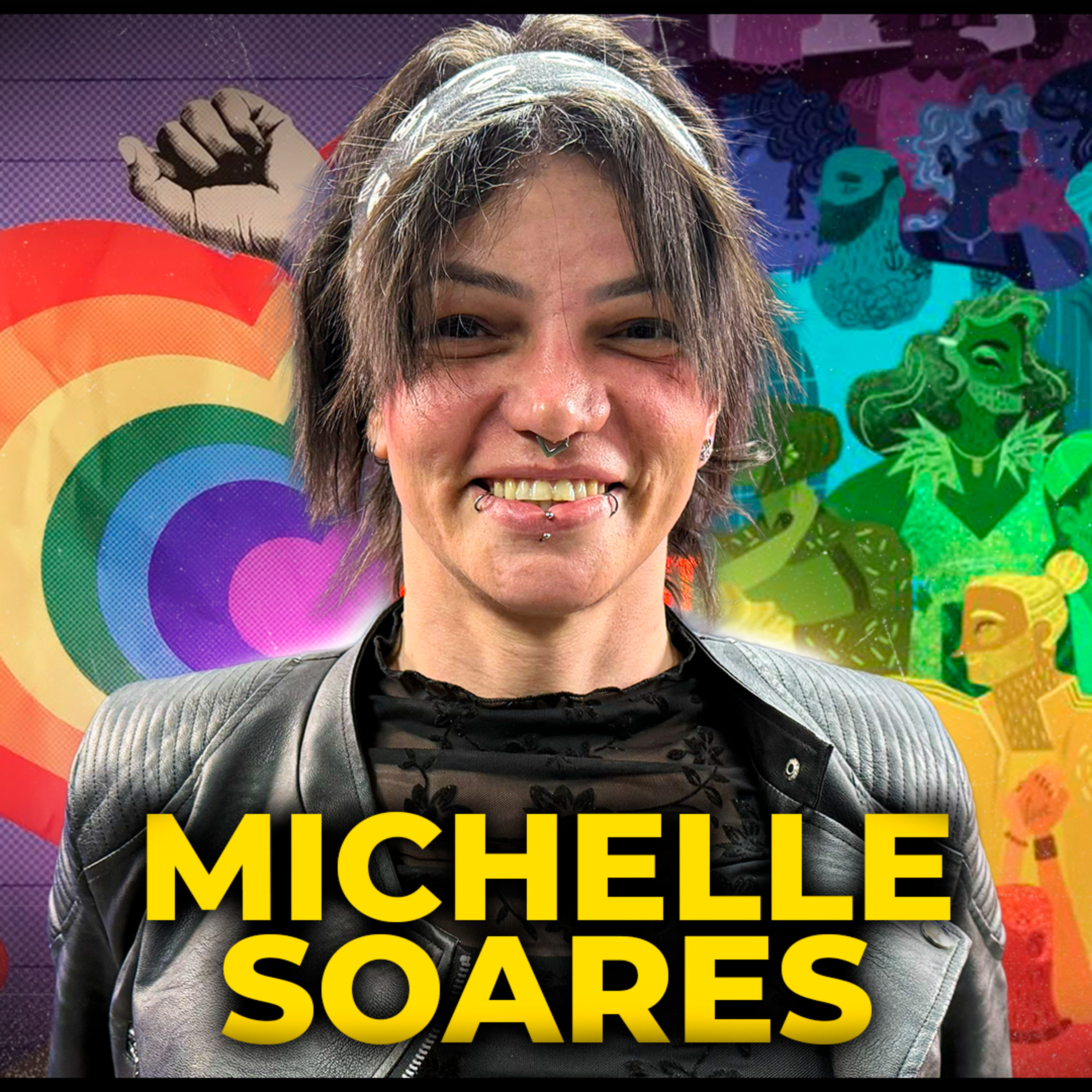 MICHELLE SOARES - MILITANTE LGBTQIAPN+ - PODCAST 3 IRMÃOS #877 episode artwork