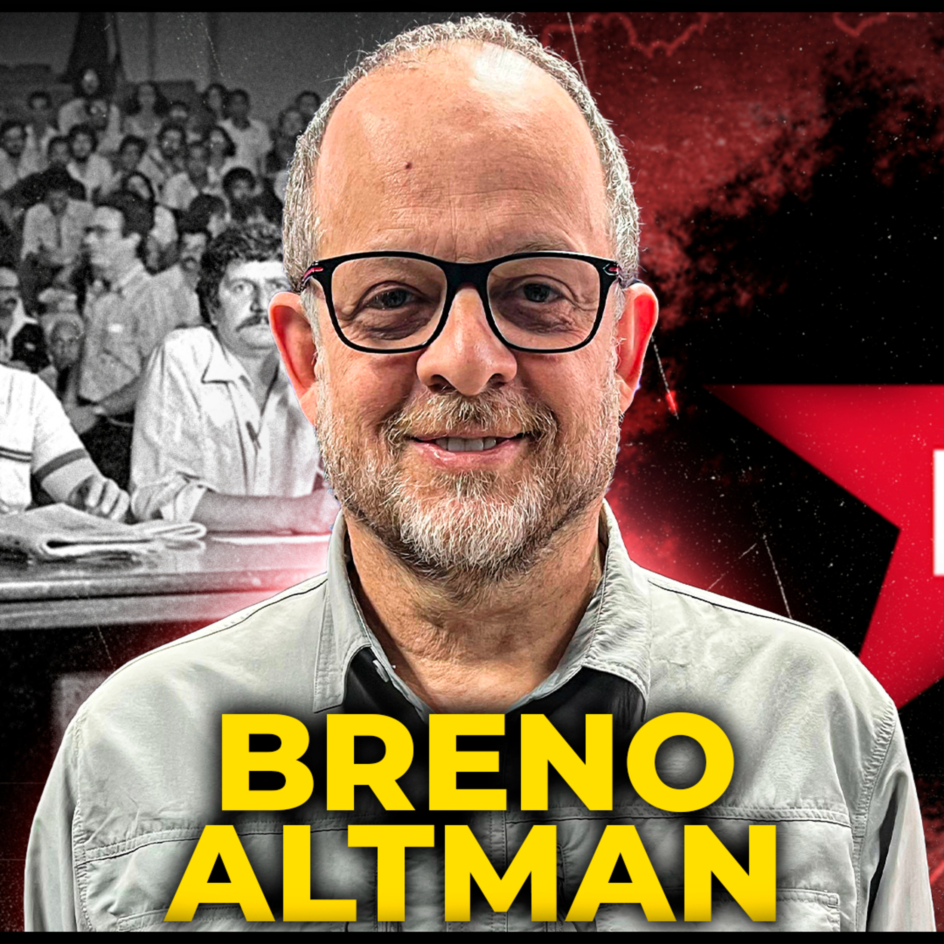BRENO ALTMAN - A HISTÓRIA DO PT NO BRASIL - PODCAST 3 IRMÃOS #884 episode artwork