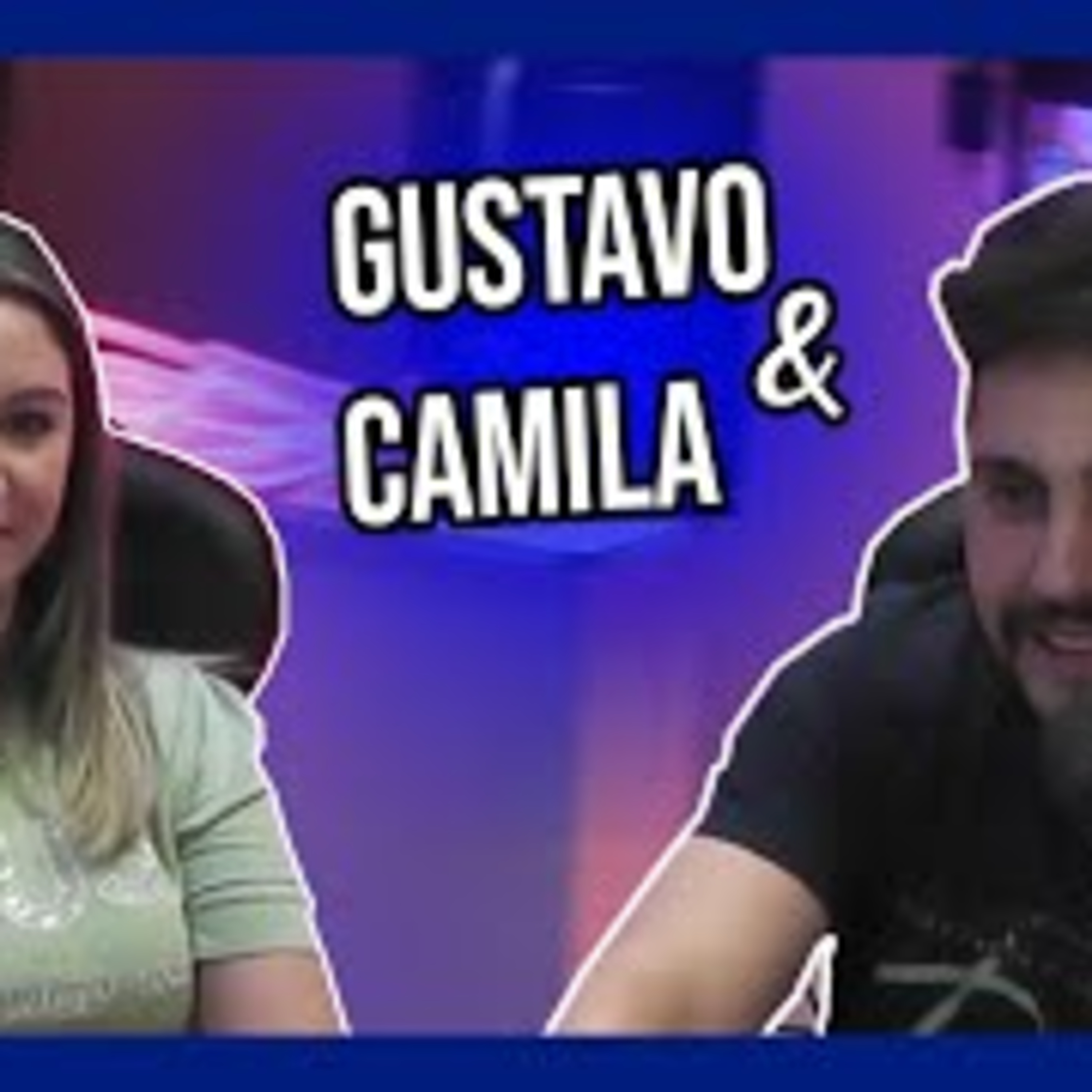 Gustavo Melo e Camila Oliveira - Podcast 3 Irmãos #01 episode artwork