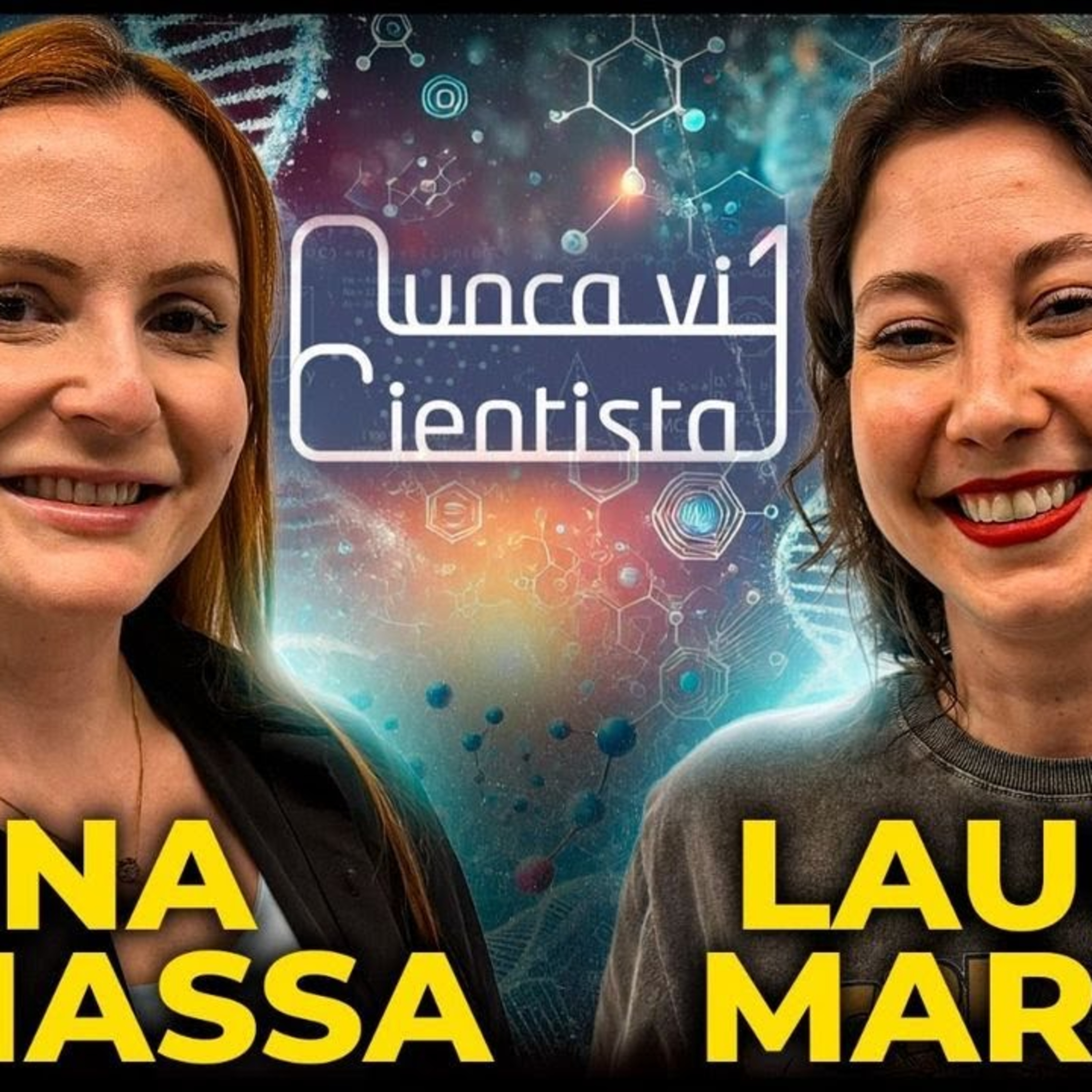 ANA BONASSA e LAURA MARISE - NUNCA VI 1 CIENTISTA - PODCAST 3 IRMÃOS #898 episode artwork
