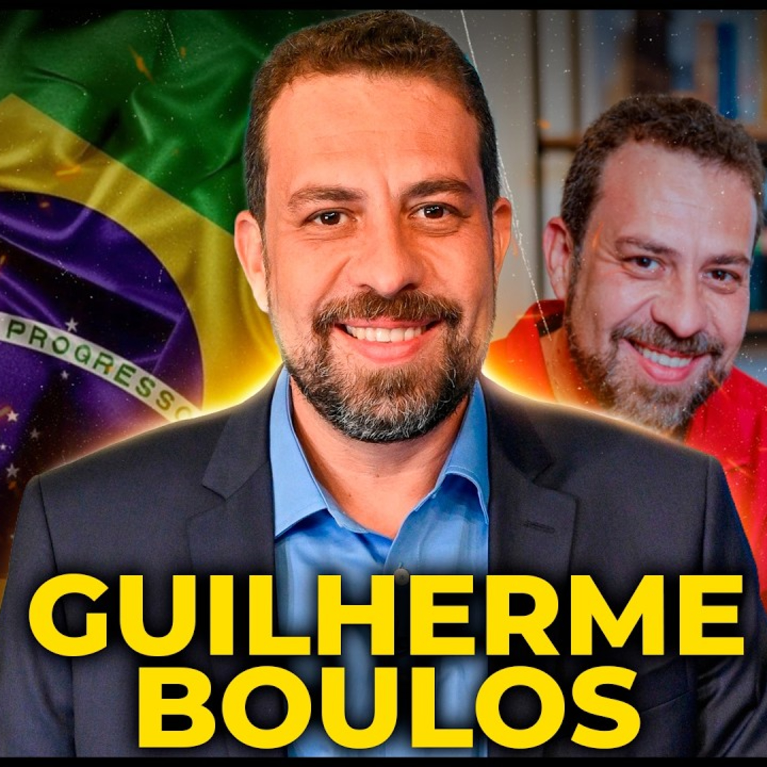GUILHERME BOULOS - MINISTRO DA SECRETARIA GERAL - PODCAST 3 IRMÃOS #910 episode artwork
