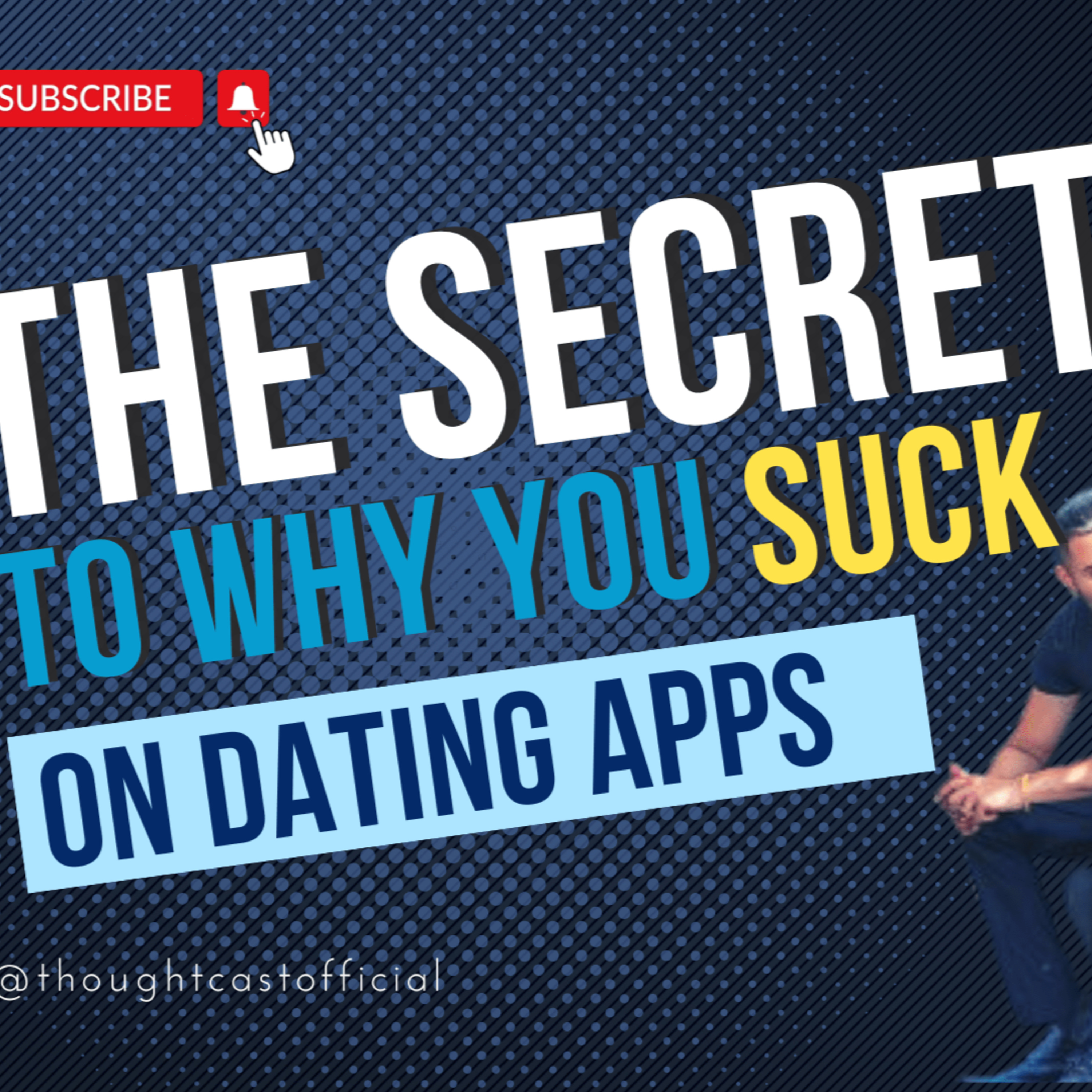 The Real Reason Why You SUCK on DATING APPS & How to FIX IT episode artwork
