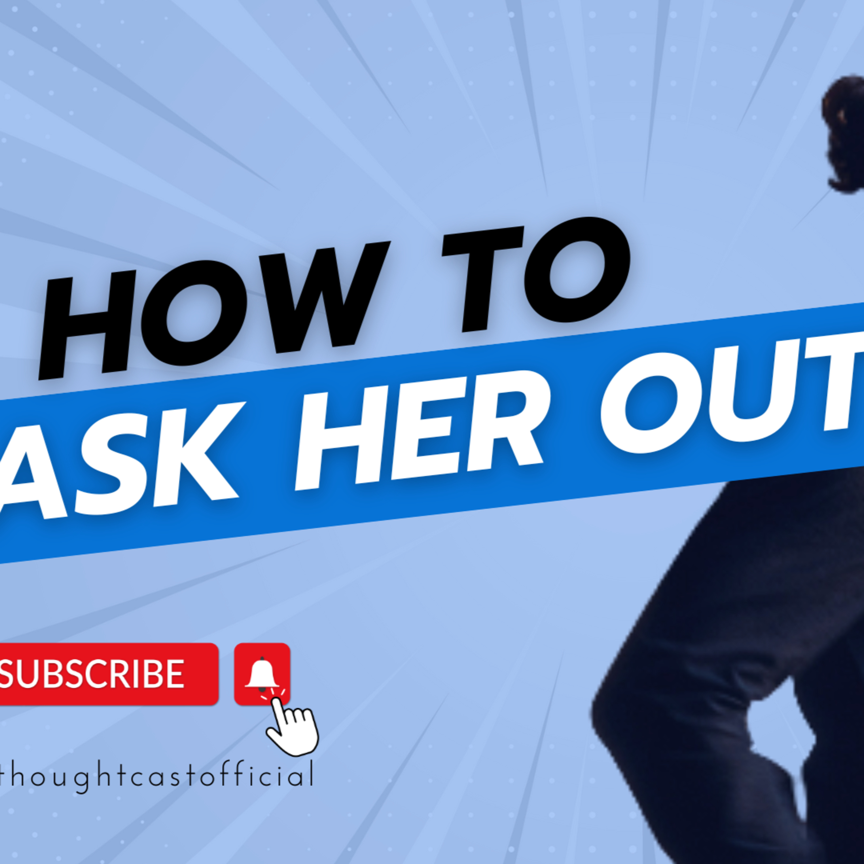 The SECRET to Successfully ASKING HER OUT episode artwork