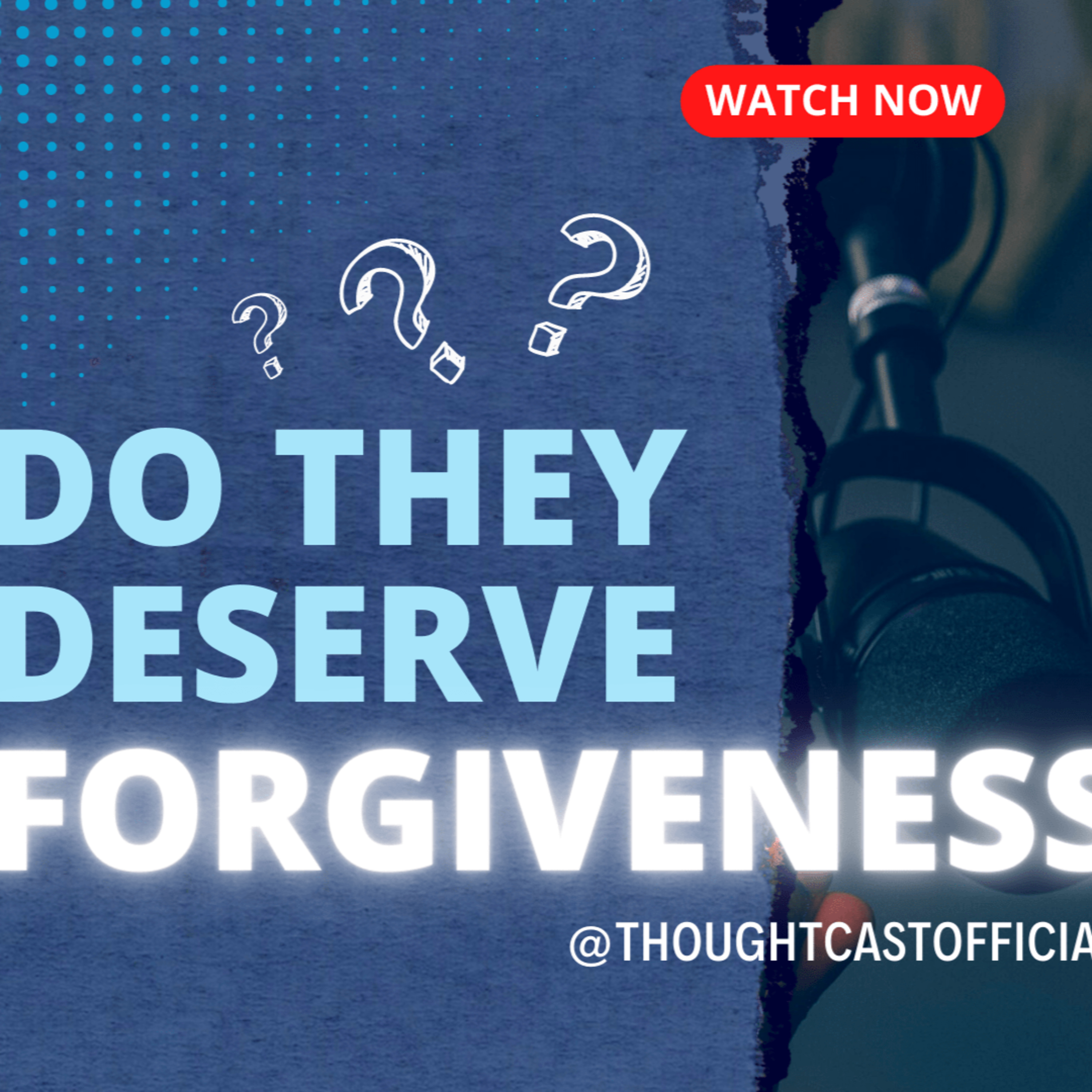 Can You Forgive The Unforgivable? Troubles in Relationships episode artwork