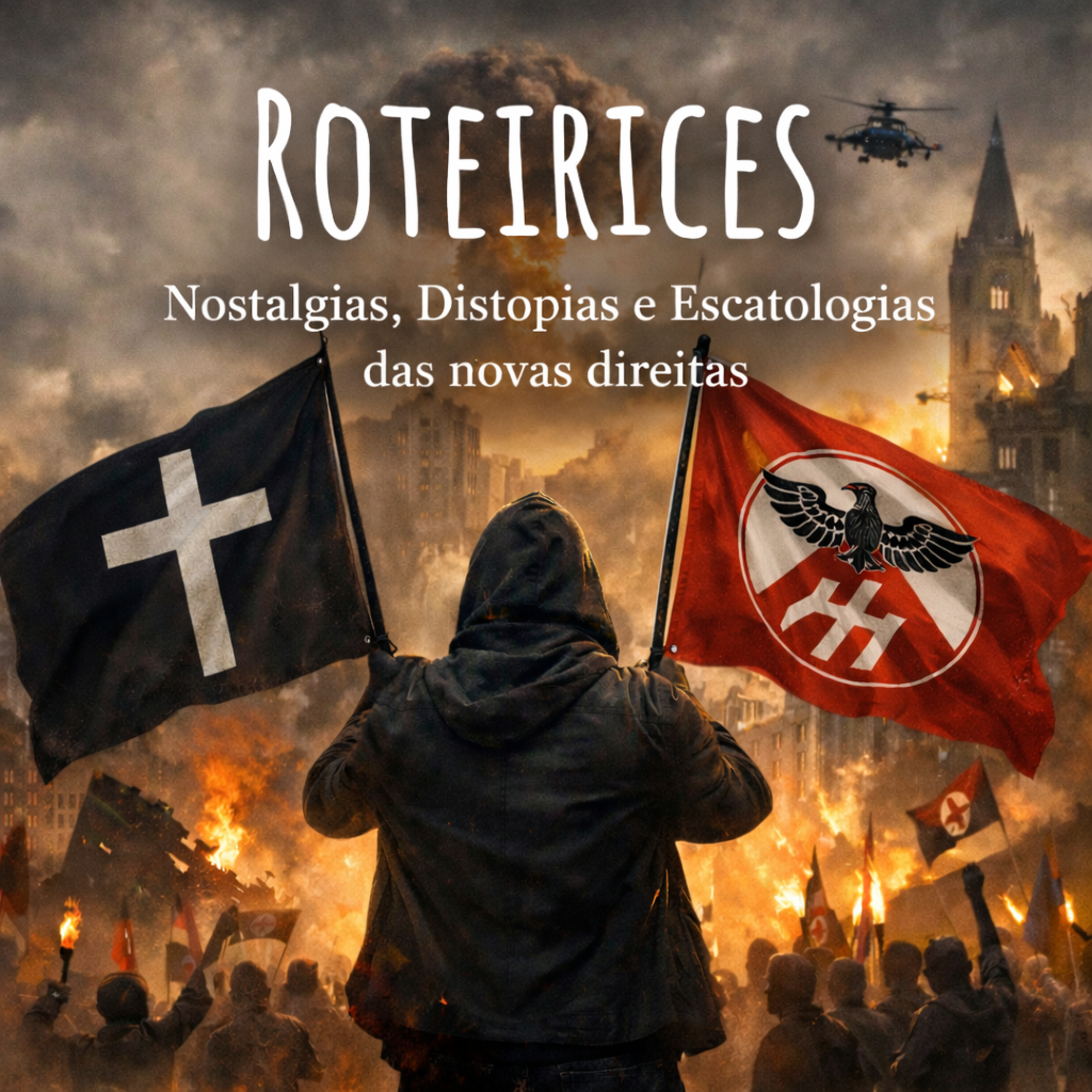 258 - Nostalgias, Distopias e Escatologias das novas direitas, com Muniz Ferreira episode artwork
